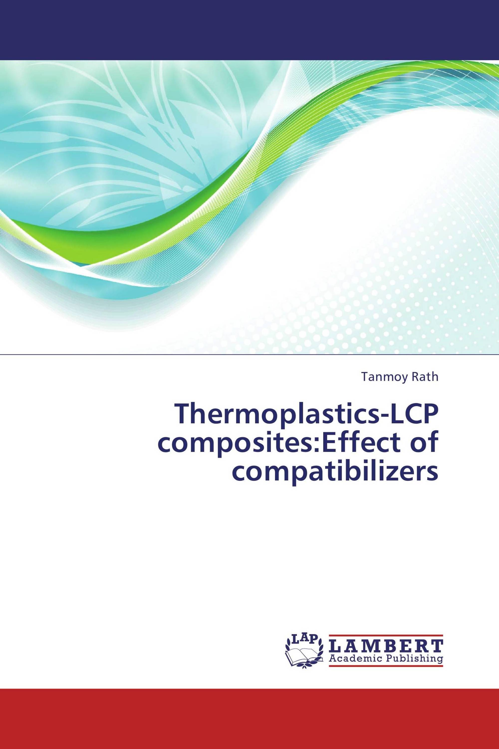 ThermoplasticsLCP compositesEffect of compatibilizers / 9783659324383 / 9783659324383