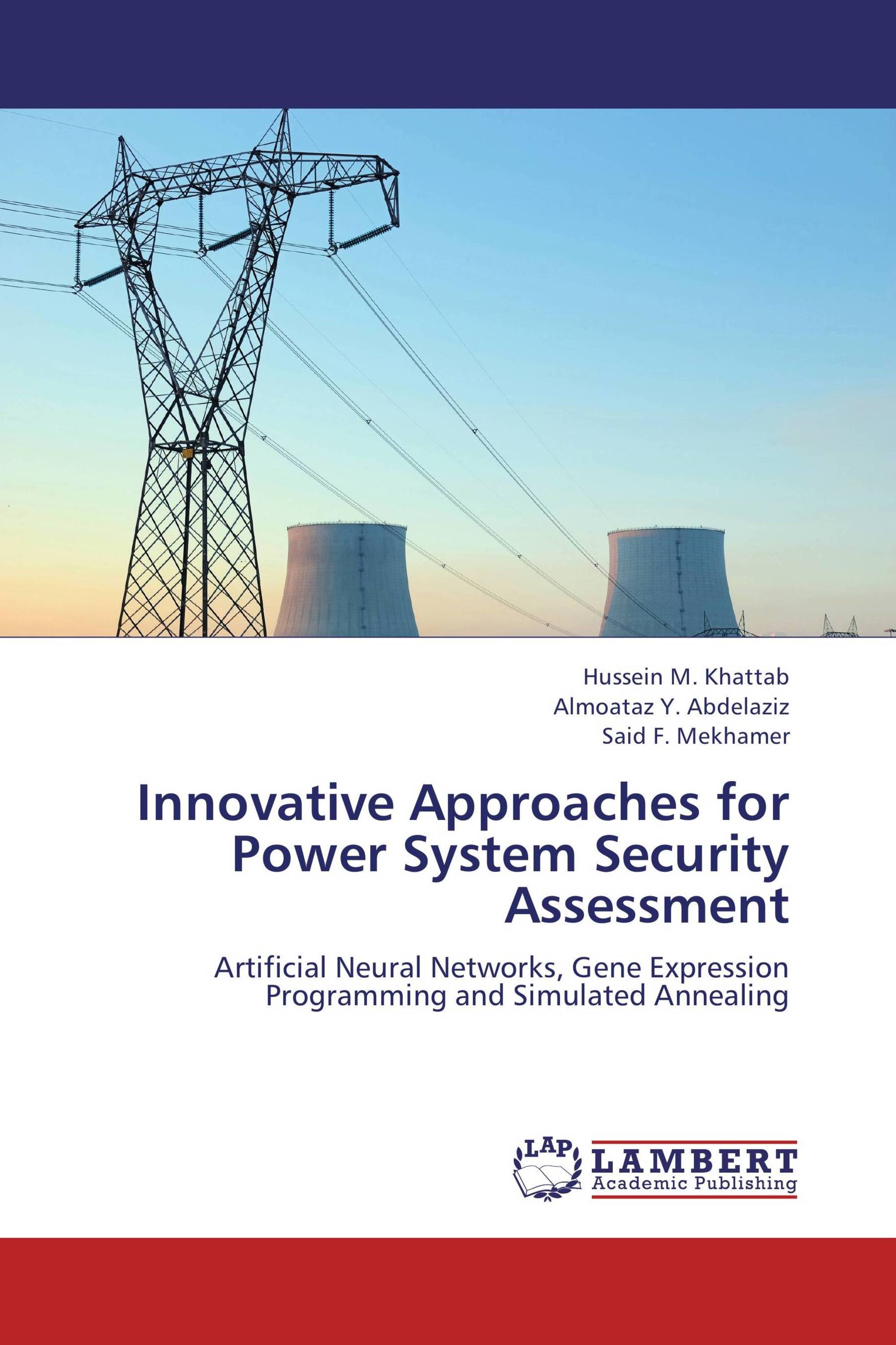 Innovative Approaches for Power System Security Assessment / 9783659