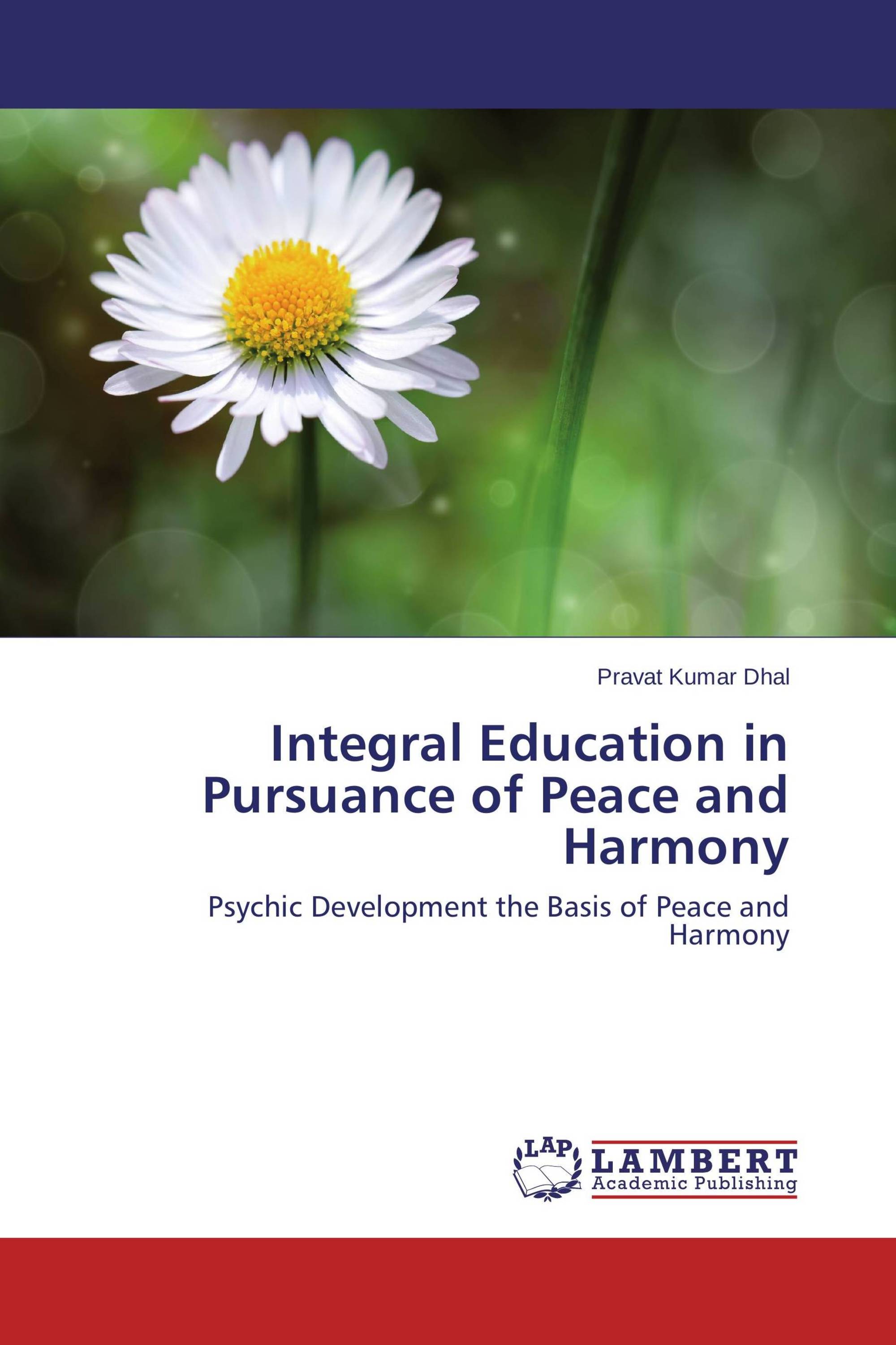 Integral Education in Pursuance of Peace and Harmony