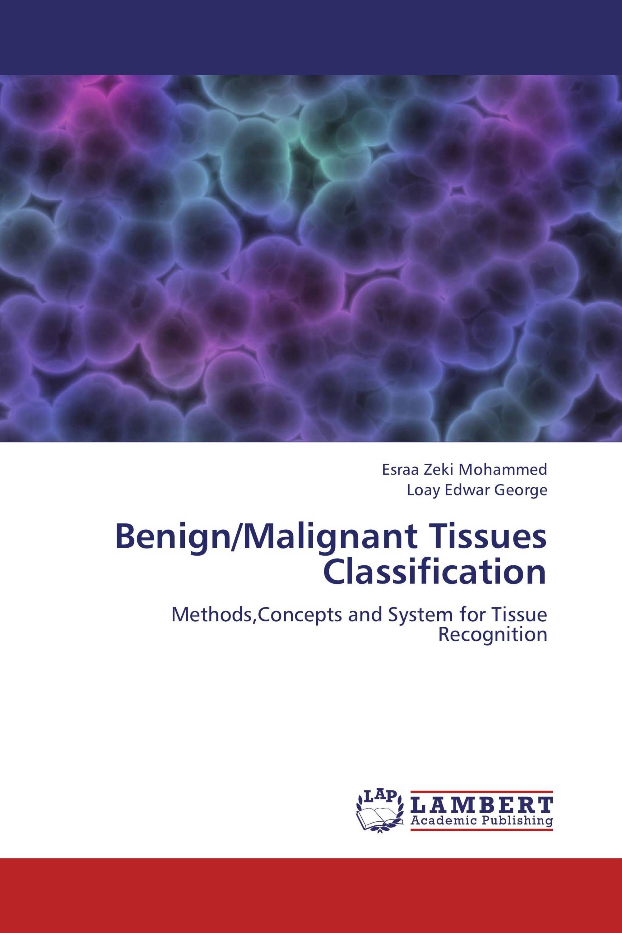 benign-malignant-tissues-classification-978-3-659-32815-2