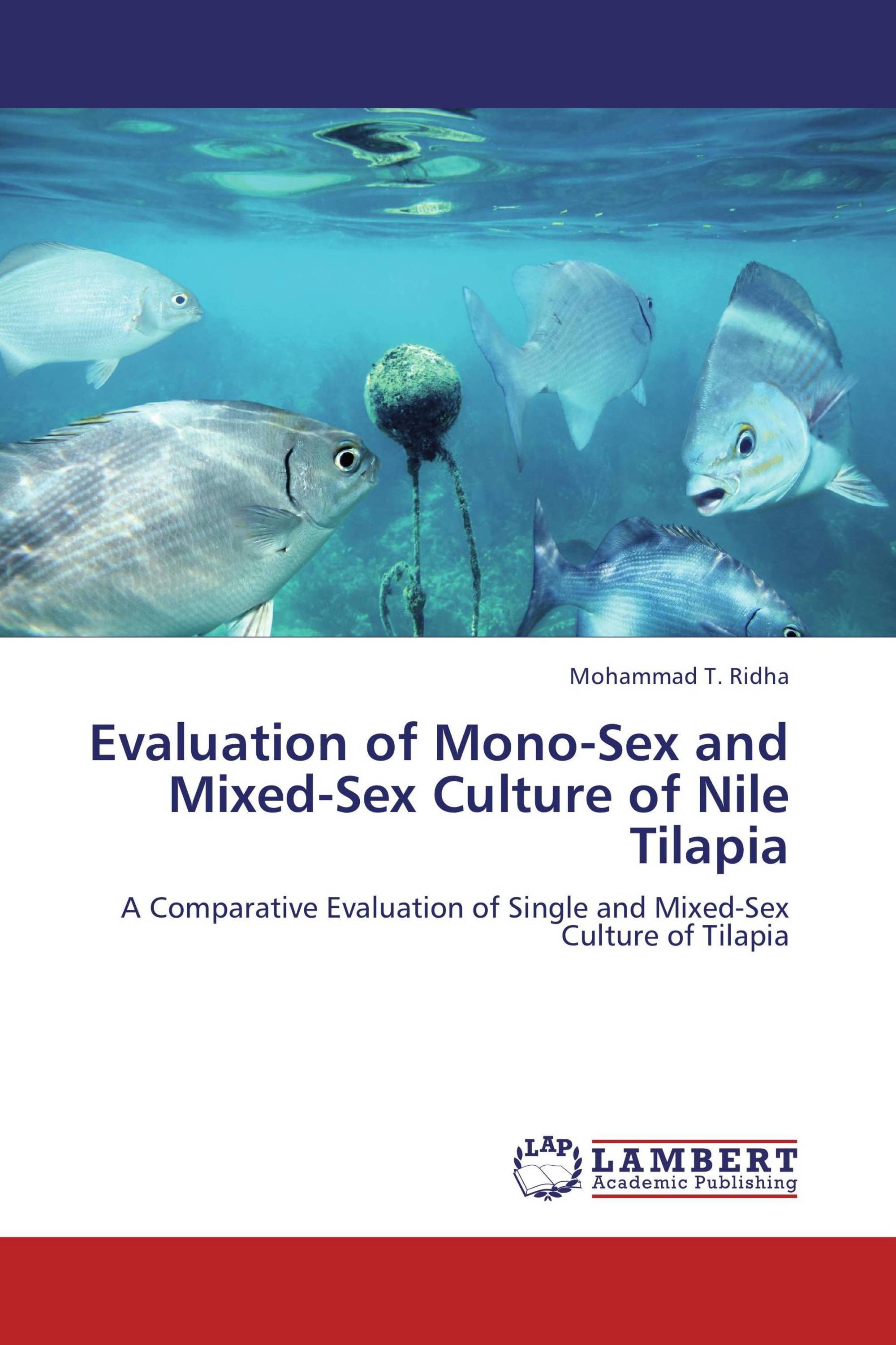 Evaluation of Mono-Sex and Mixed-Sex Culture of Nile Tilapia