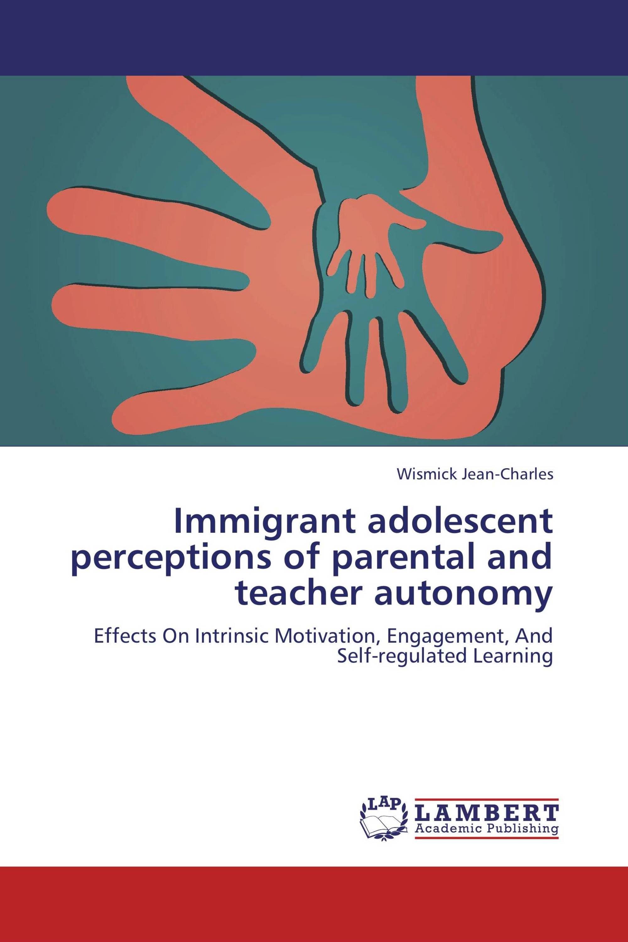 Immigrant adolescent perceptions of parental and teacher autonomy