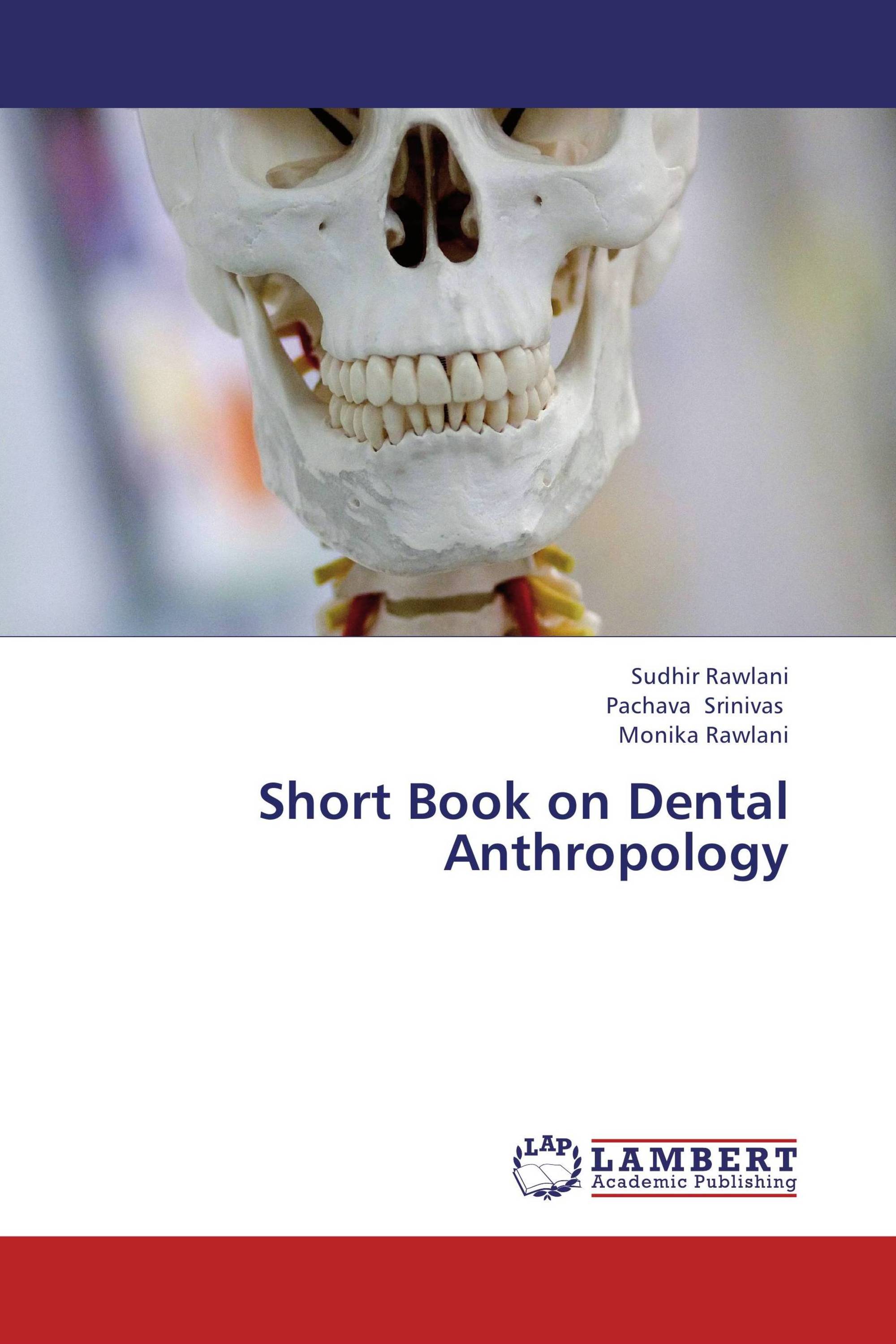 Short Book on Dental Anthropology / 9783659330834 / 9783659330834