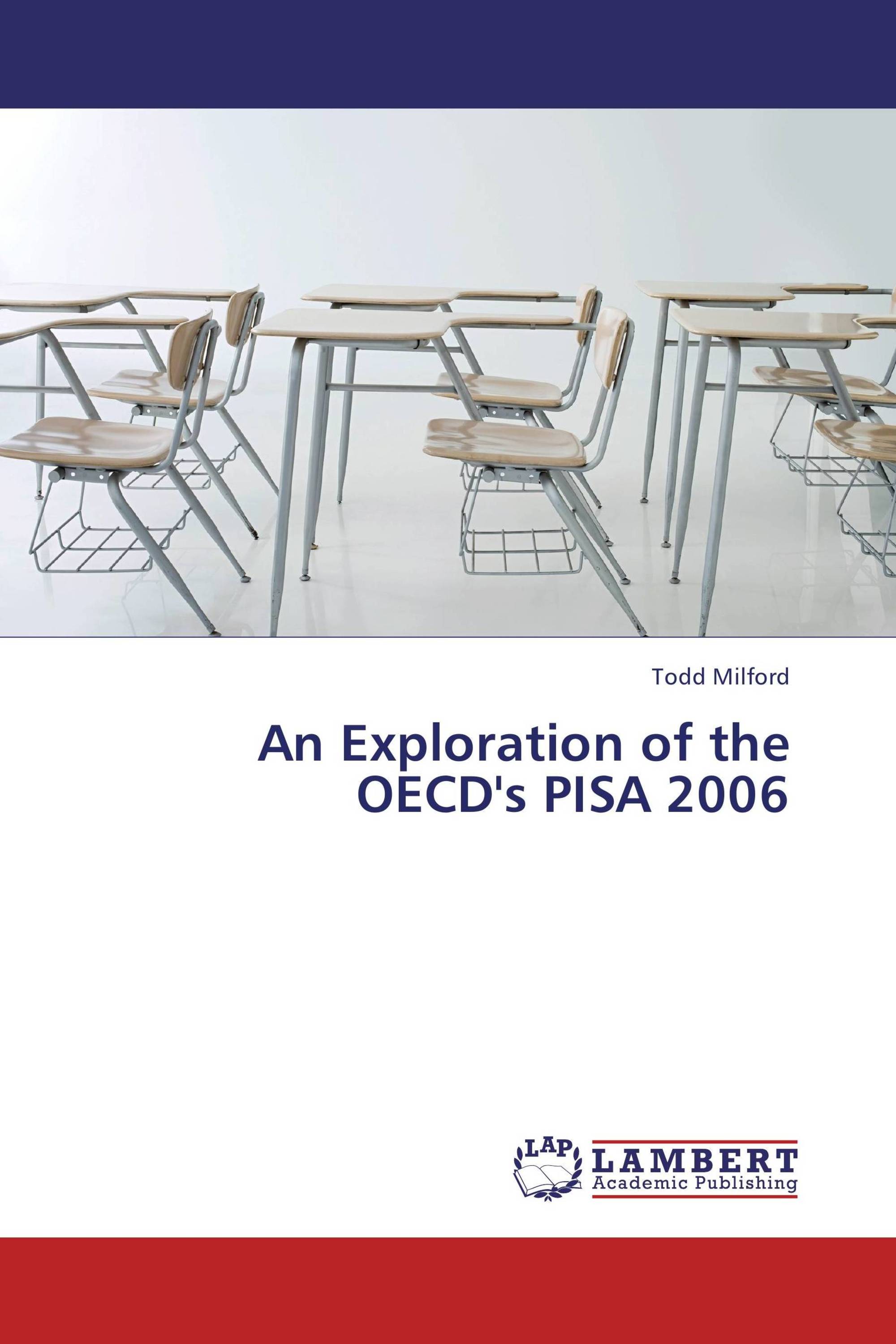 An Exploration of the OECD's PISA 2006