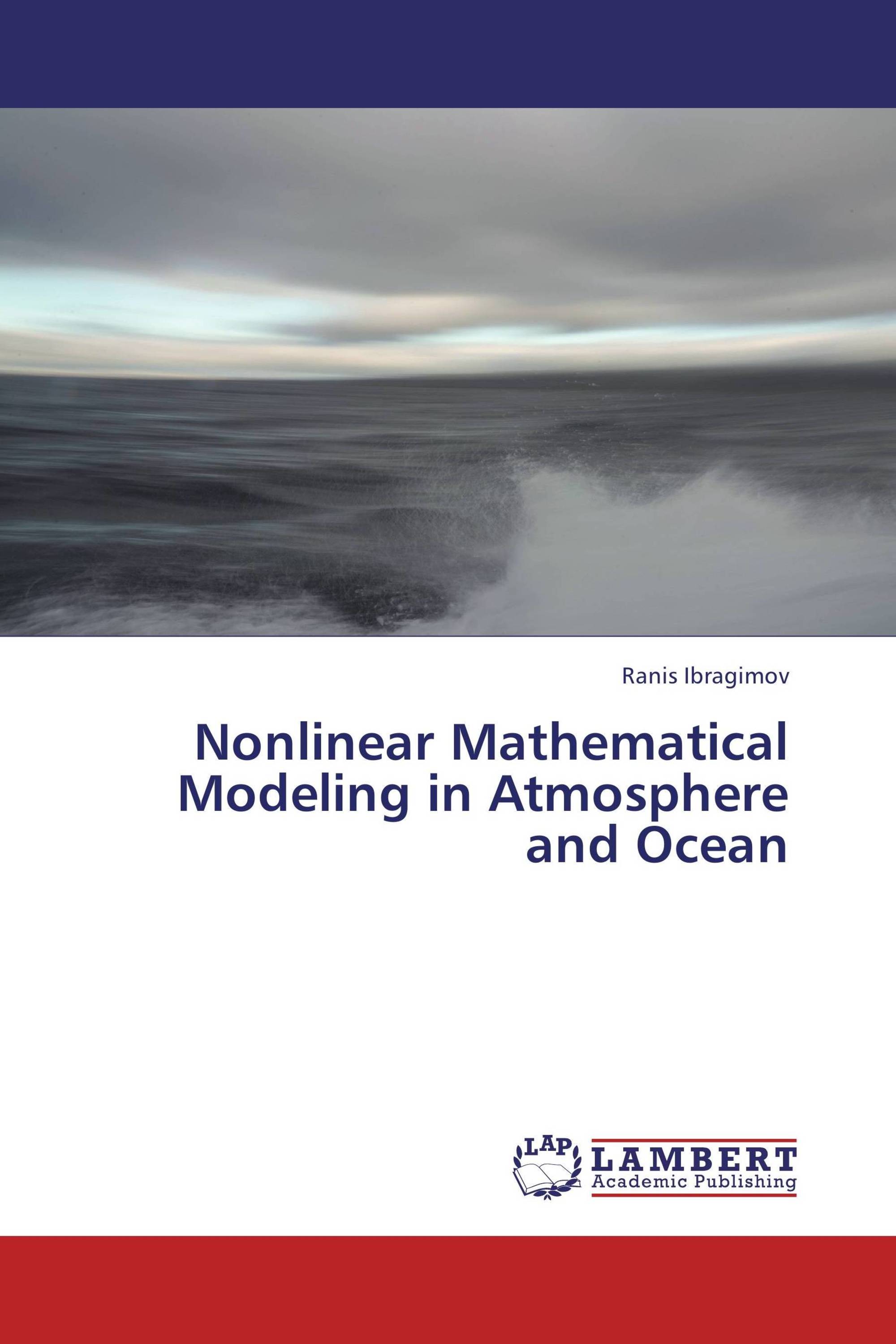 Nonlinear Mathematical Modeling in Atmosphere and Ocean