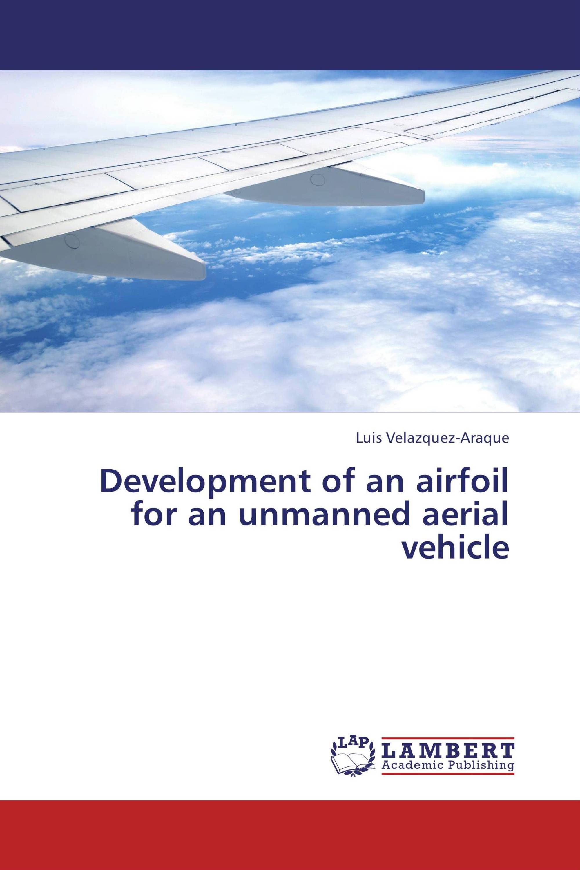 Development of an airfoil for an unmanned aerial vehicle