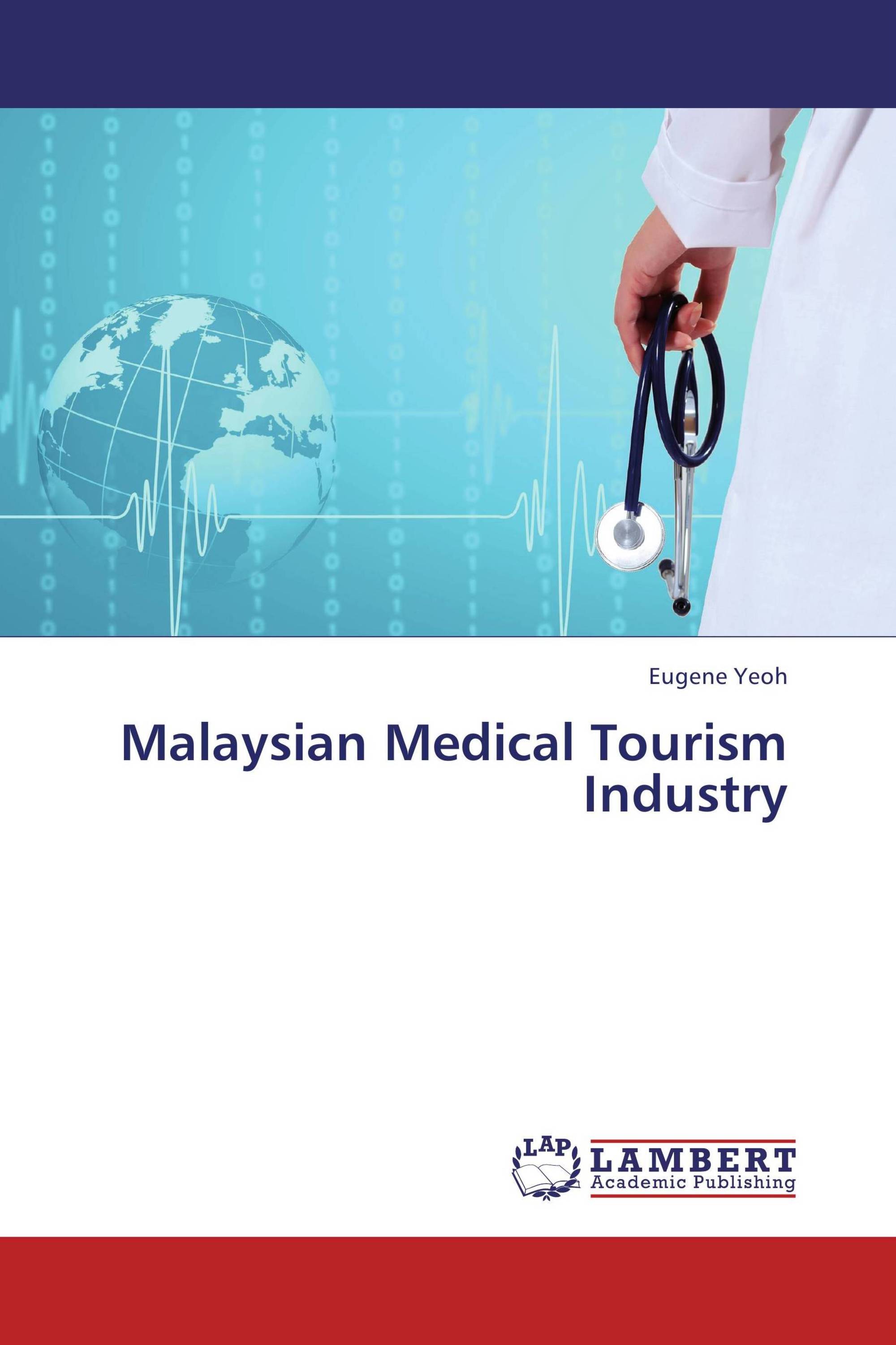 Malaysian Medical Tourism Industry