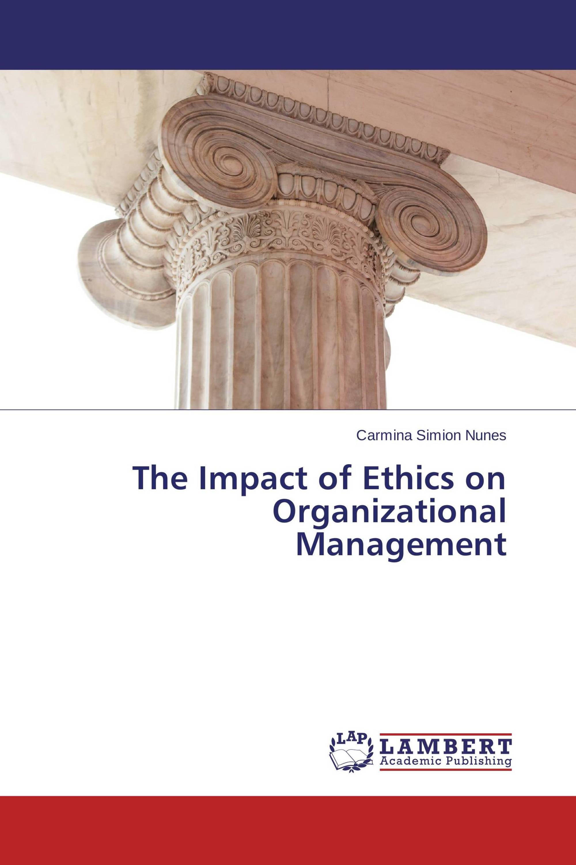 The Impact of Ethics on Organizational Management