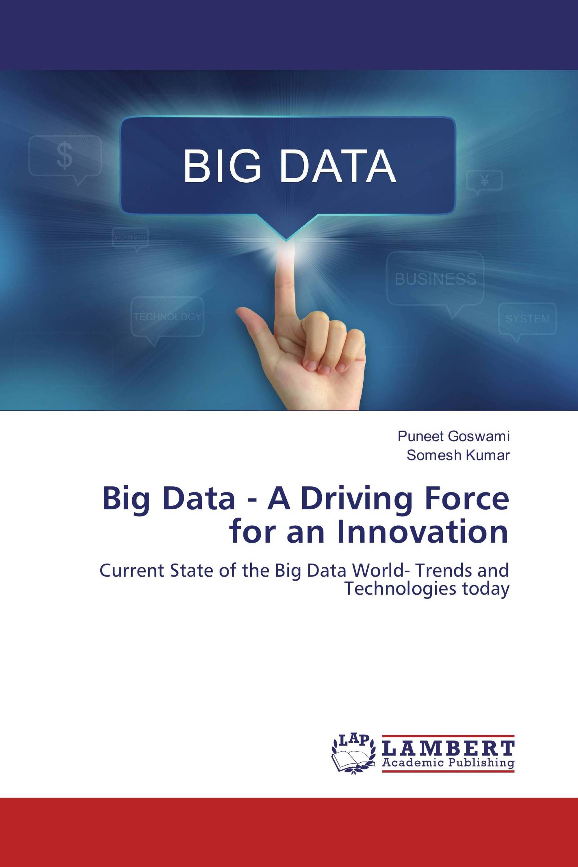 Big Data - A Driving Force for an Innovation