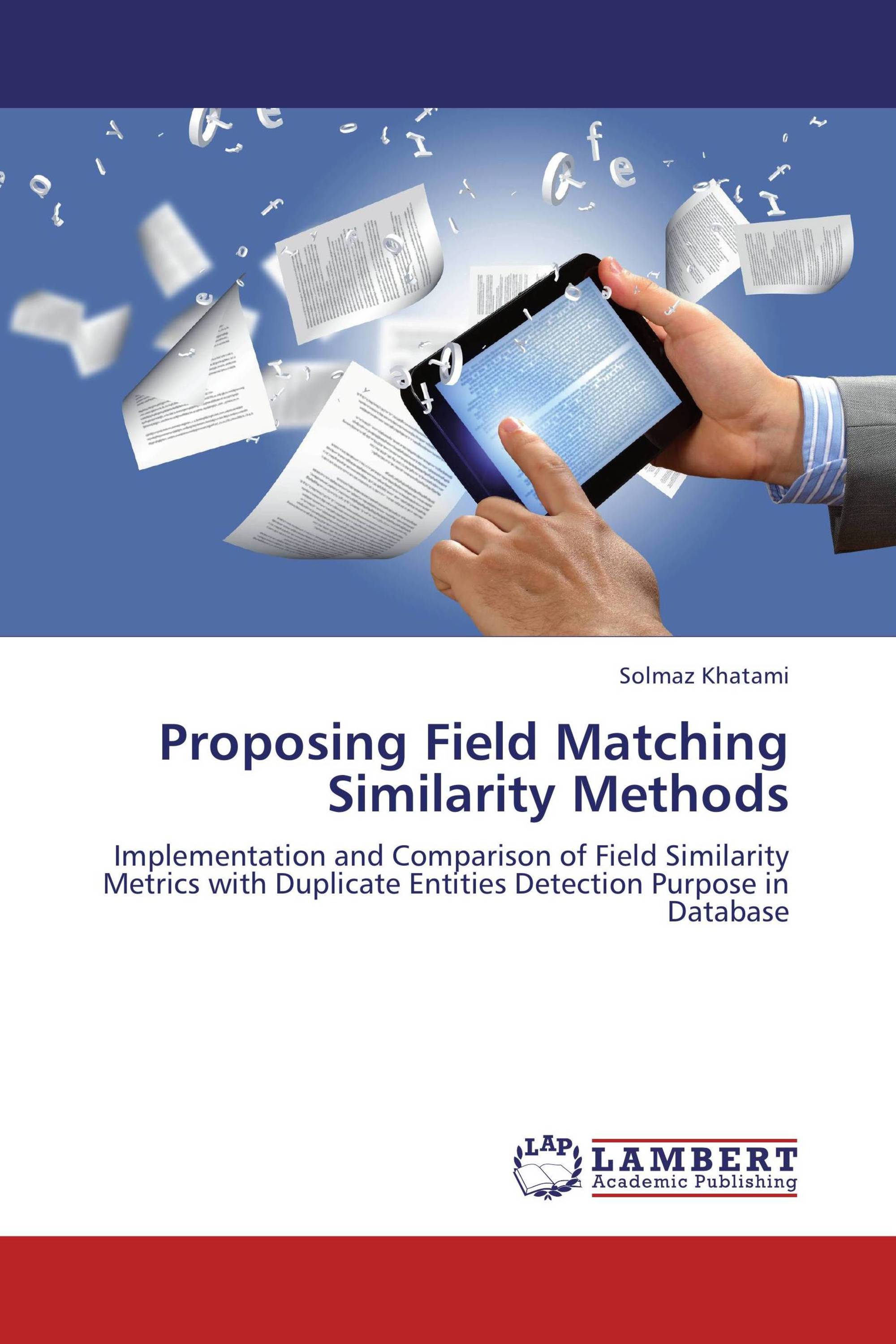 Proposing Field Matching Similarity Methods