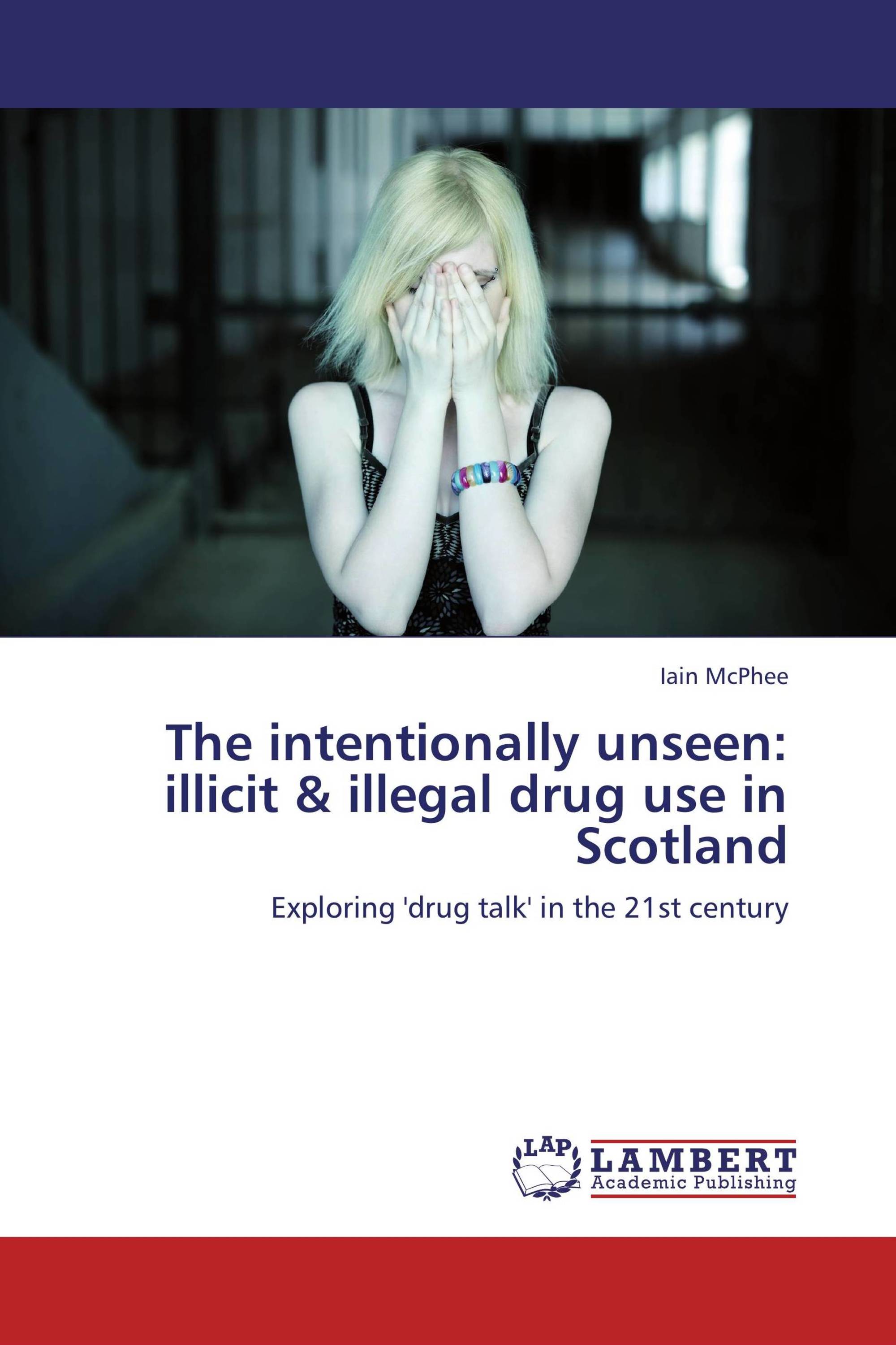 the-intentionally-unseen-illicit-illegal-drug-use-in-scotland-978