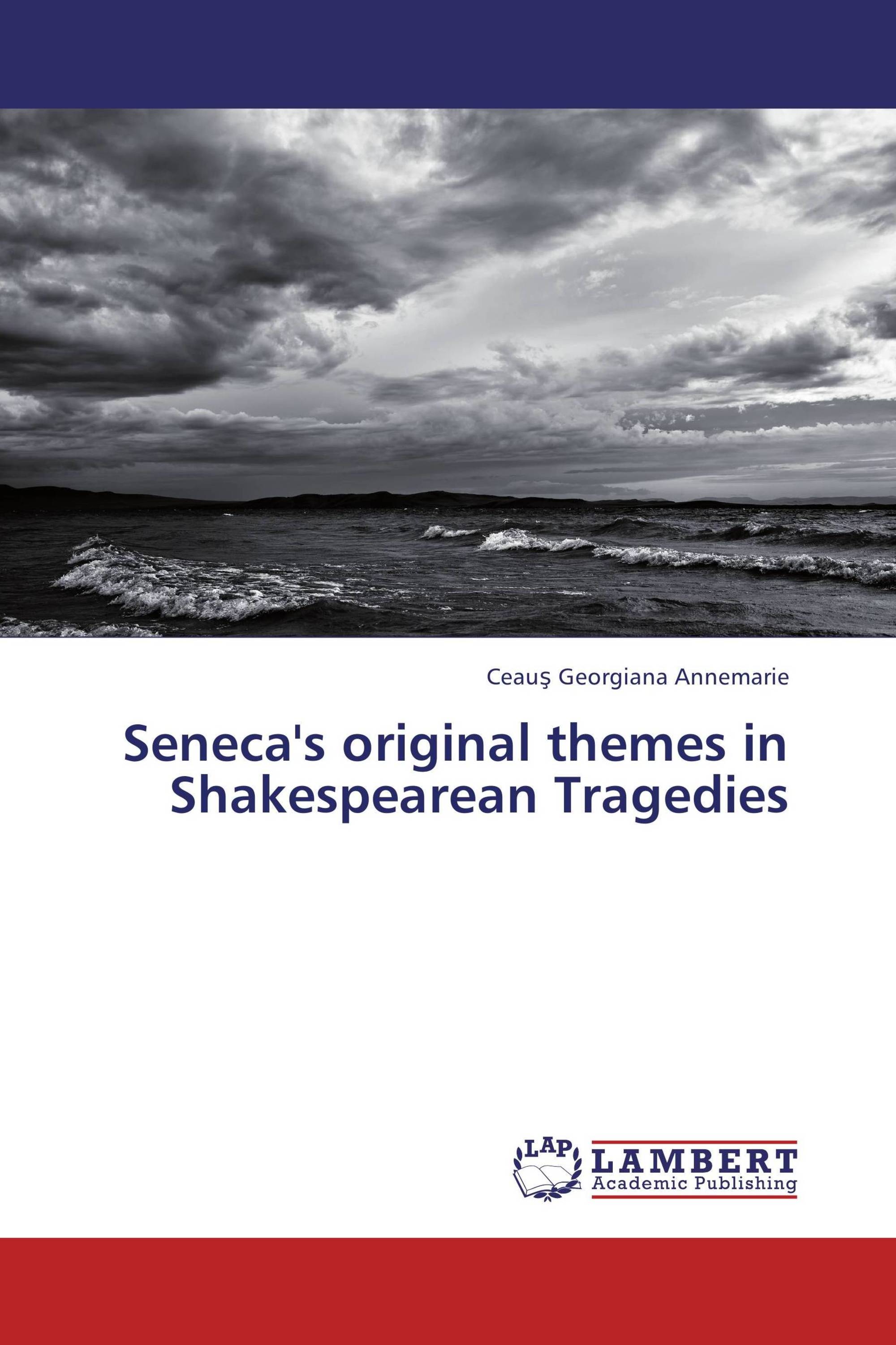 Seneca�s original themes in Shakespearean Tragedies / 978
