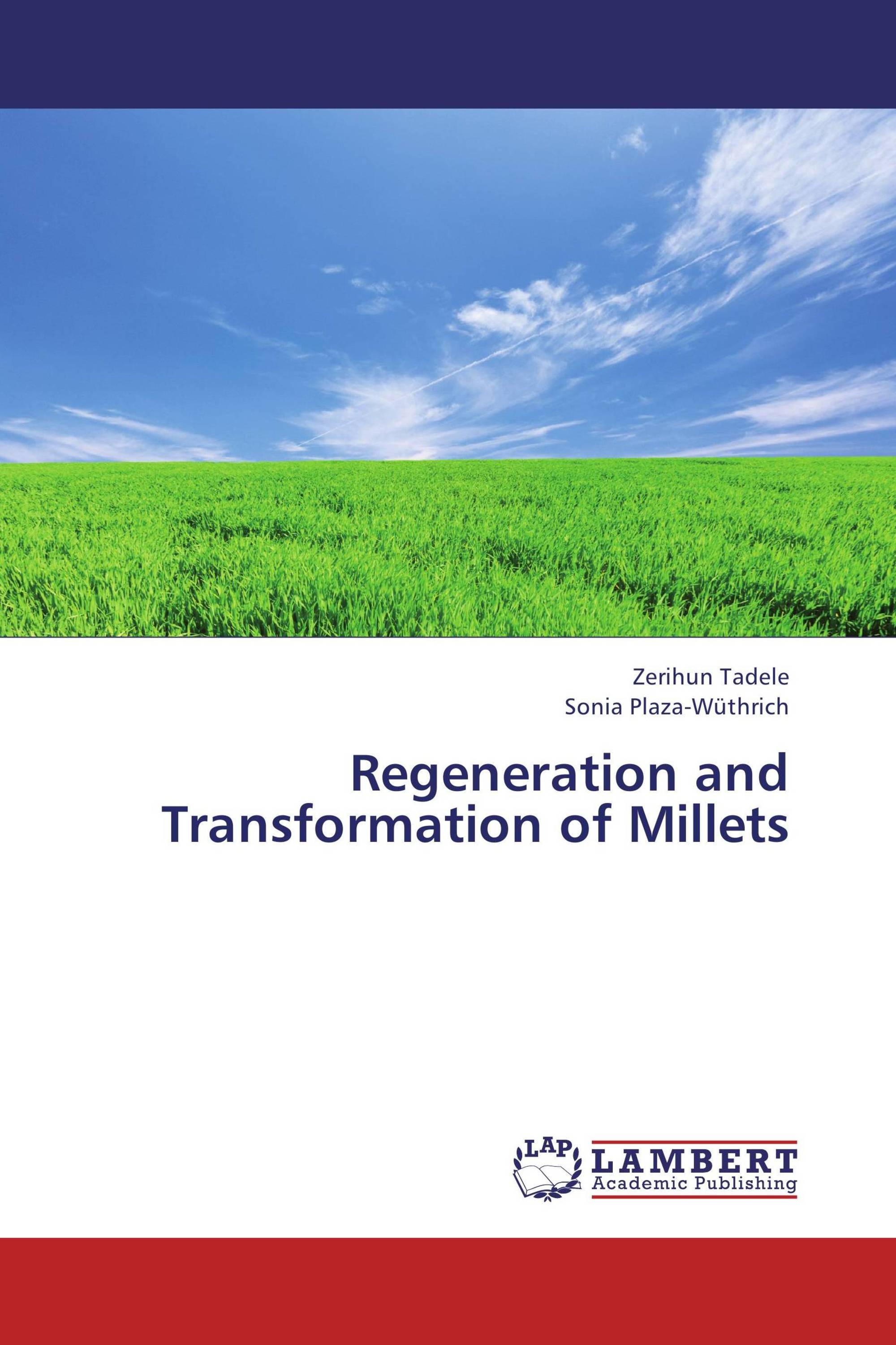 Regeneration and Transformation of Millets