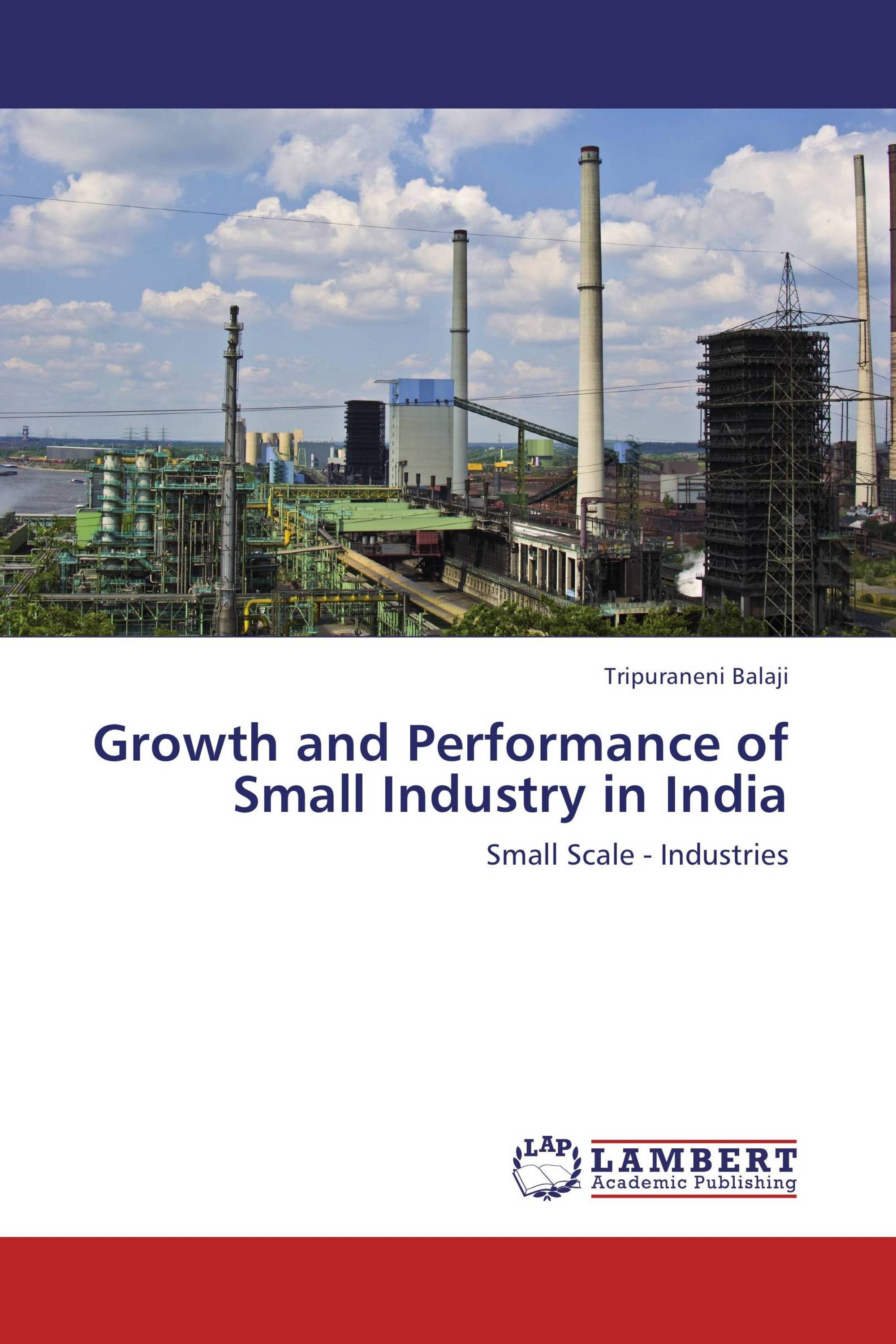 Growth and Performance of Small Industry in India