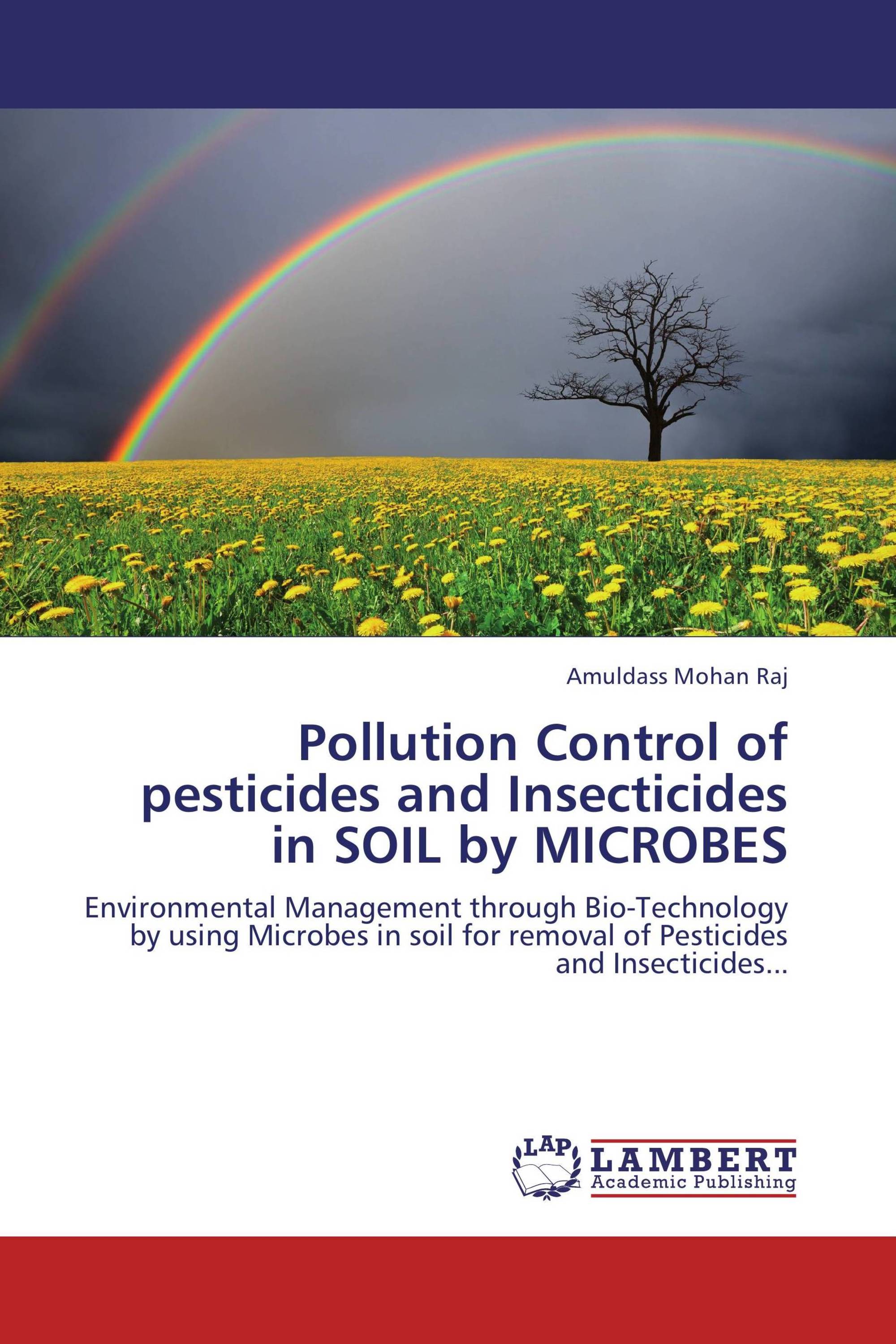 Pollution Control of pesticides and Insecticides in SOIL by MICROBES