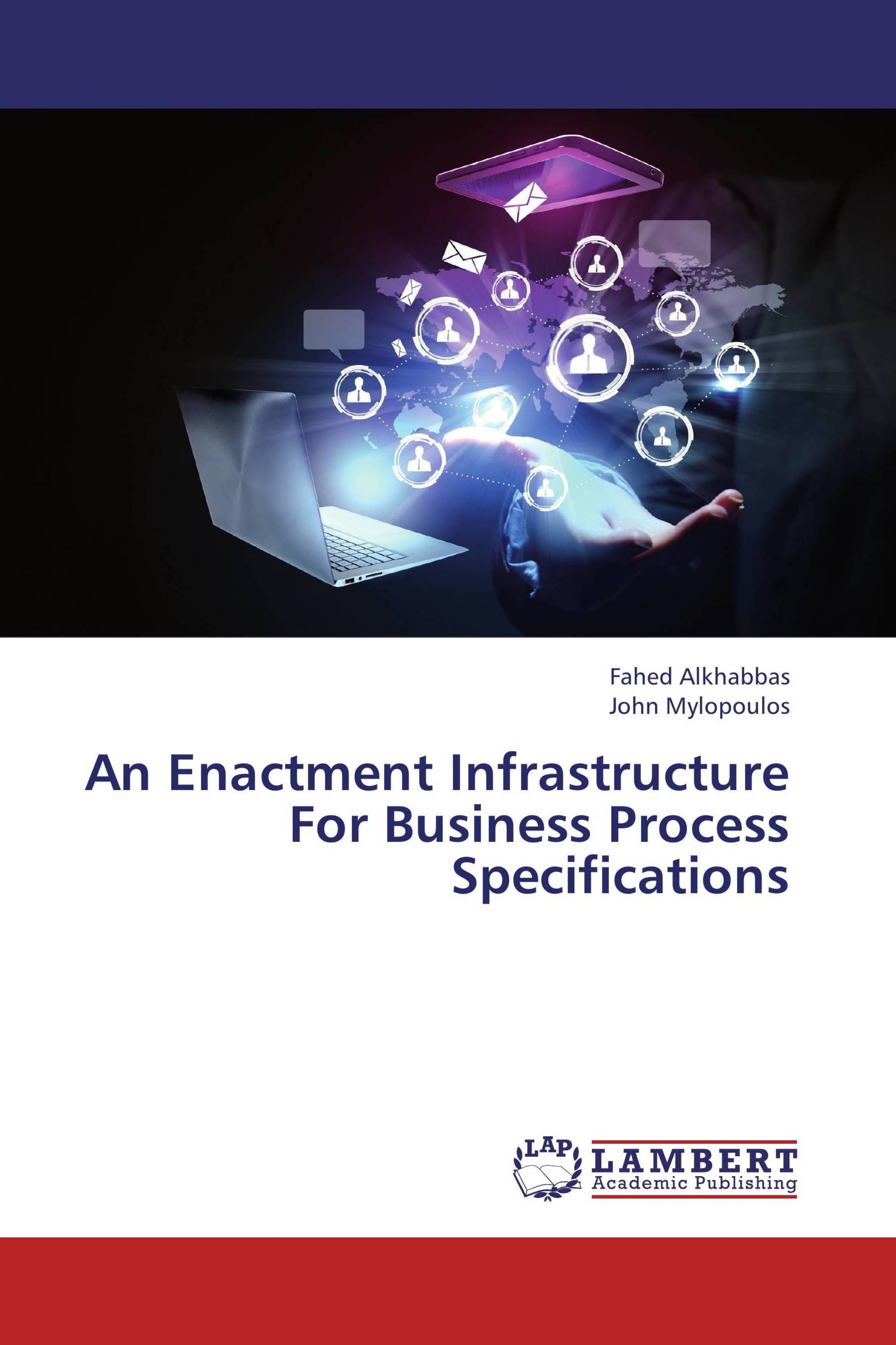 An Enactment Infrastructure For Business Process Specifications