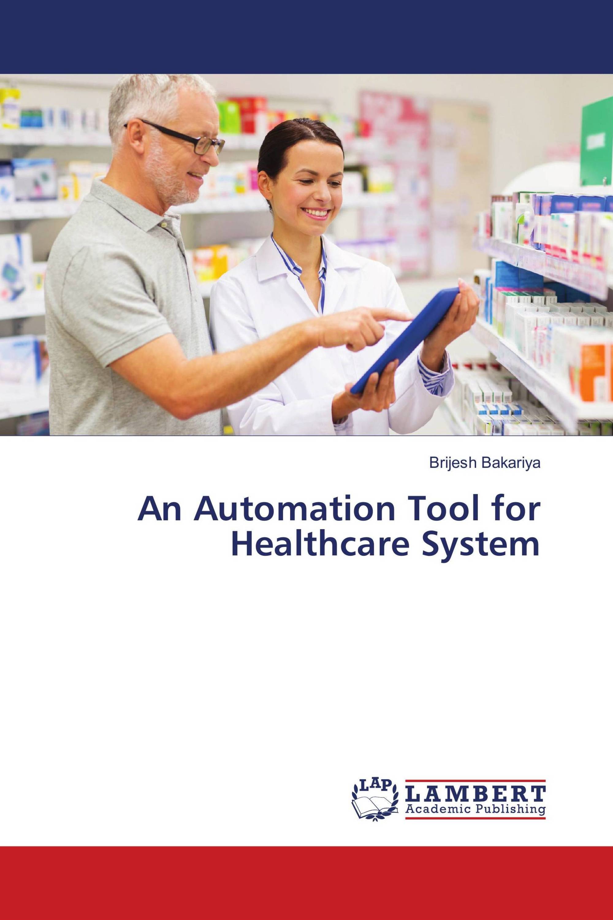 An Automation Tool for Healthcare System