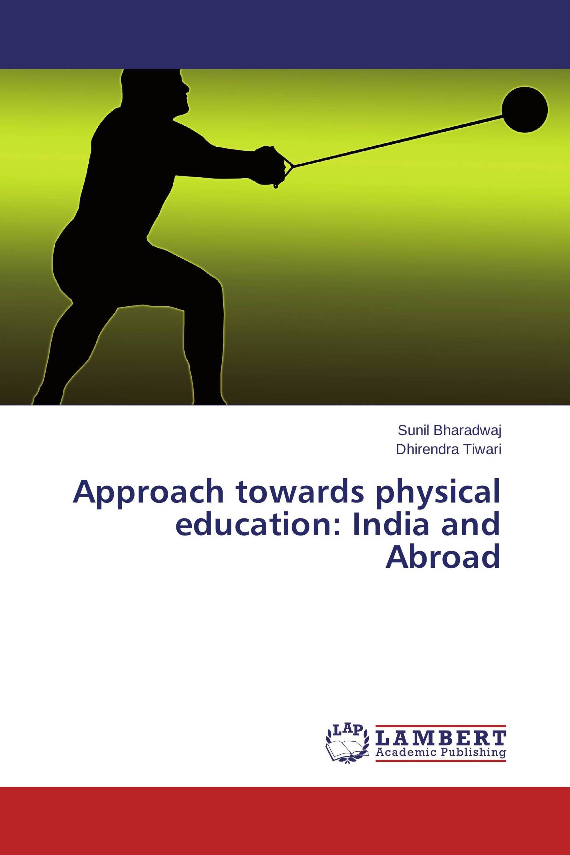 Approach towards physical education: India and Abroad