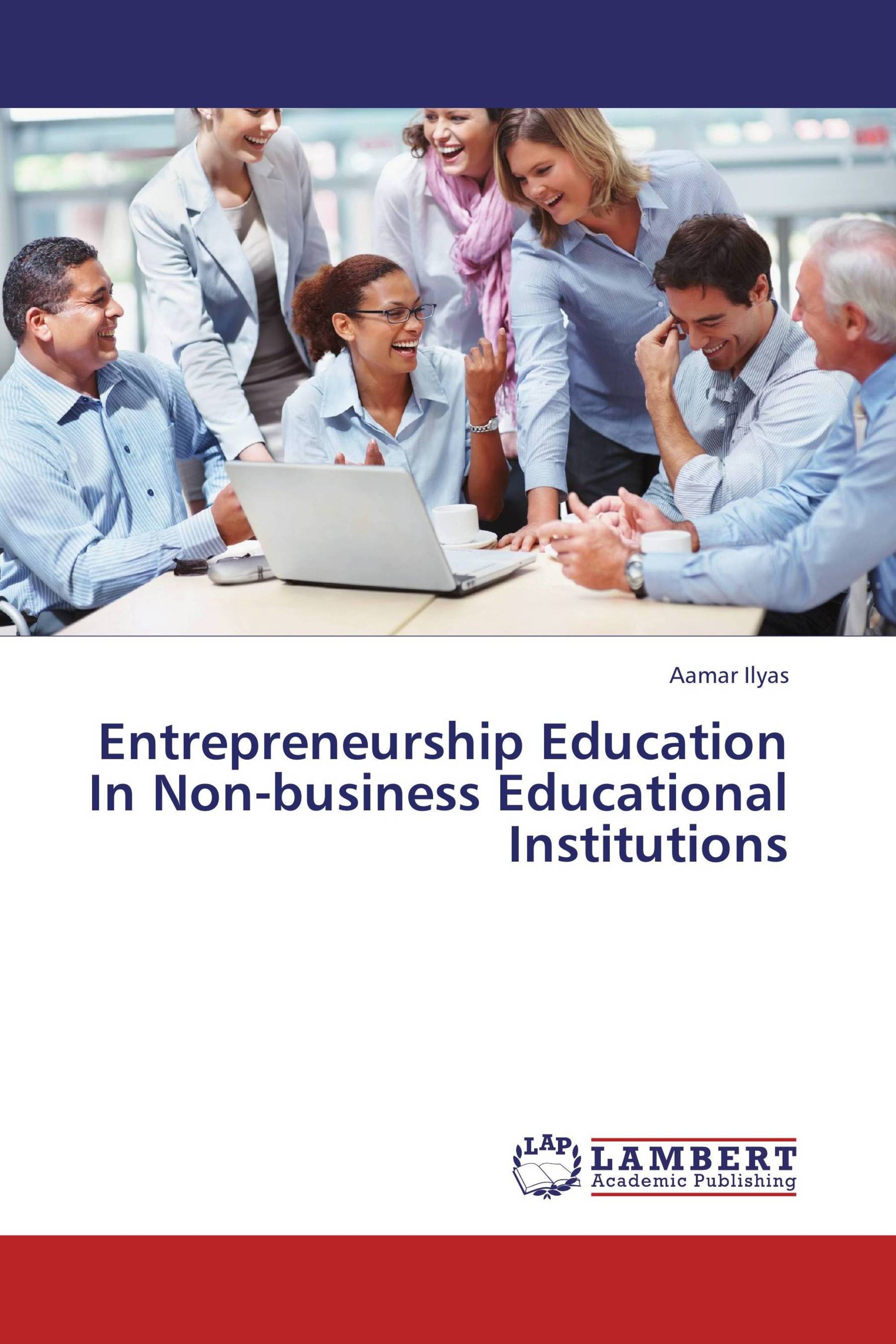 Entrepreneurship Education In Non-business Educational Institutions