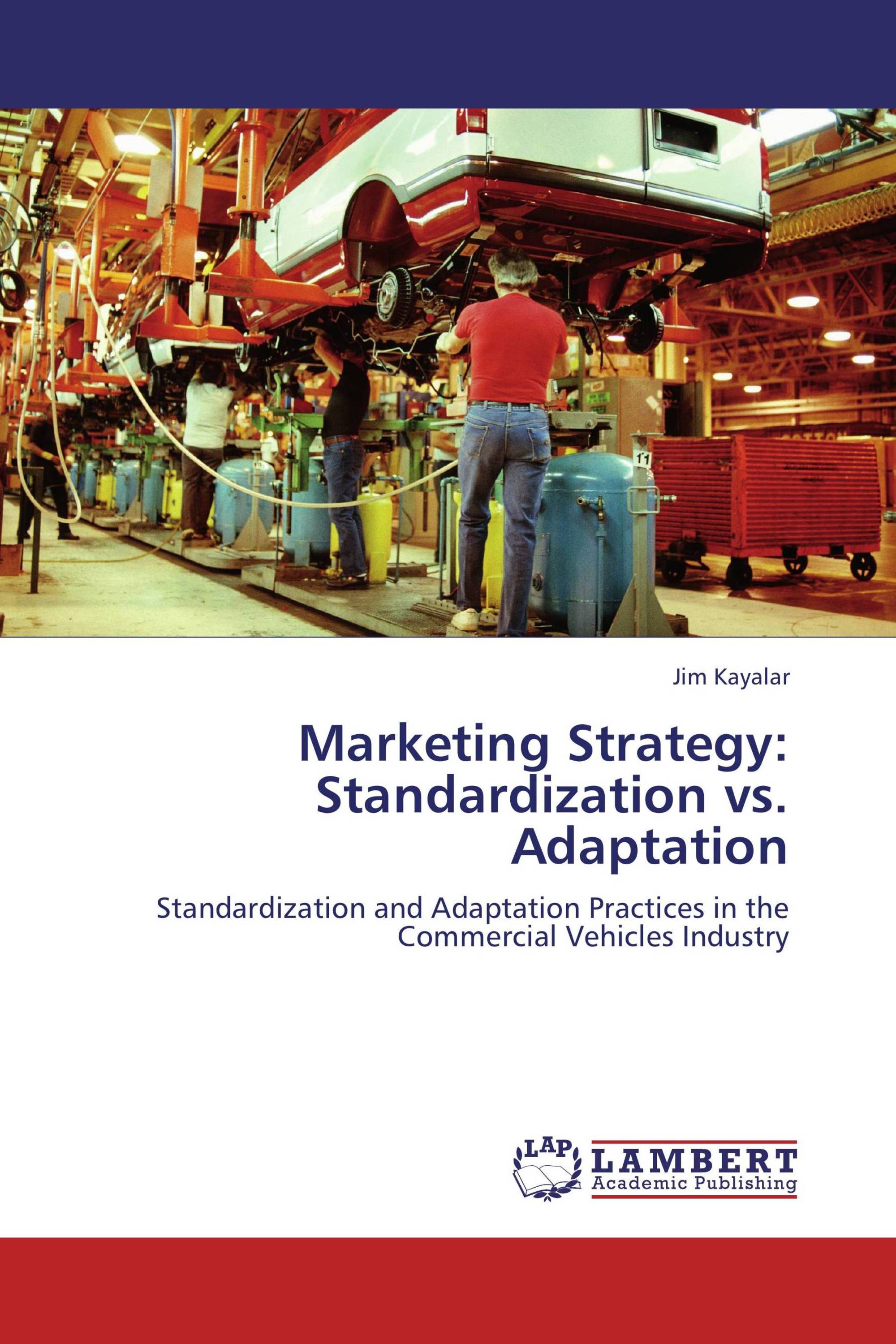 marketing-strategy-standardization-vs-adaptation-978-3-659-35793-0-9783659357930-3659357936