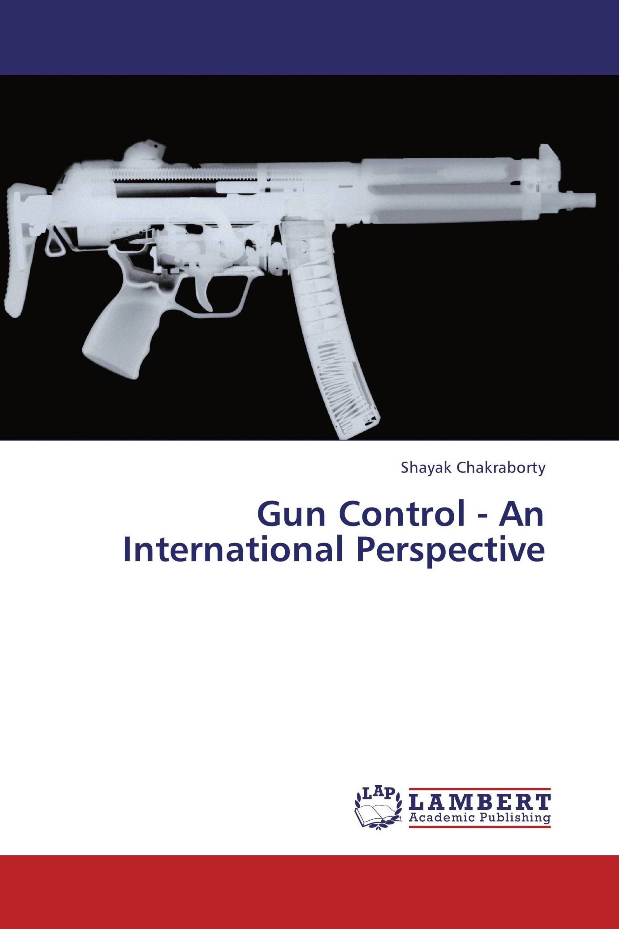 Gun Control - An International Perspective