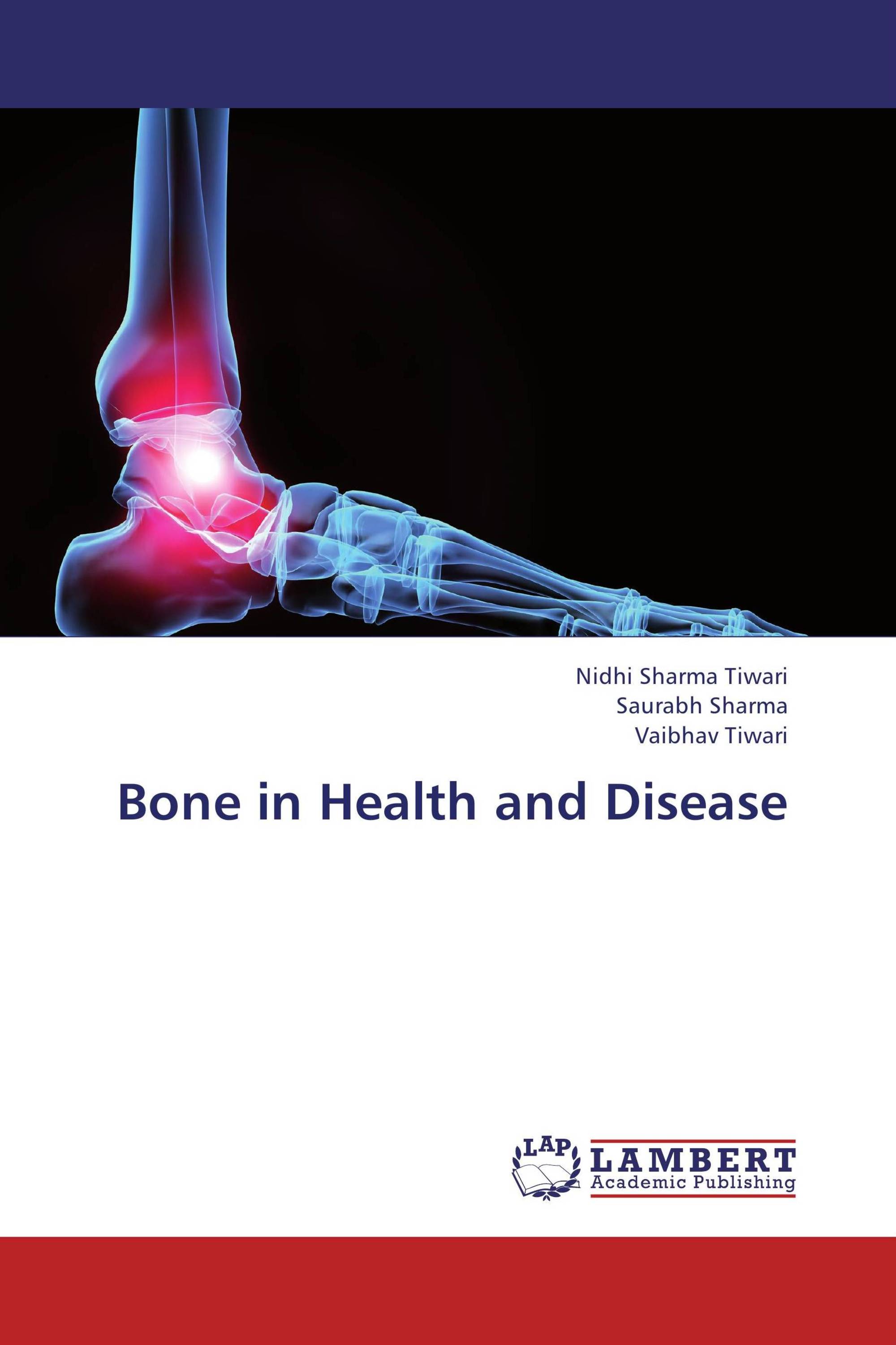 Bone in Health and Disease