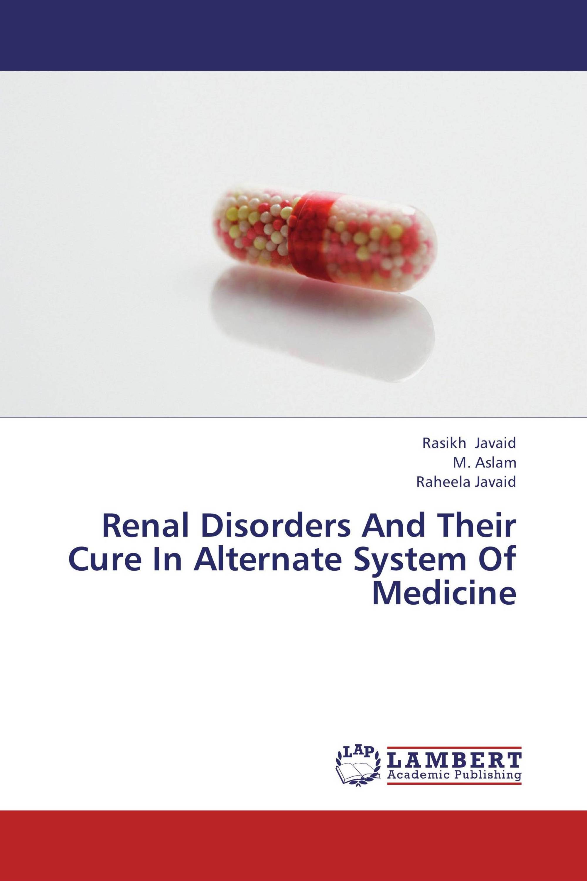 Renal Disorders And Their Cure In Alternate System Of Medicine