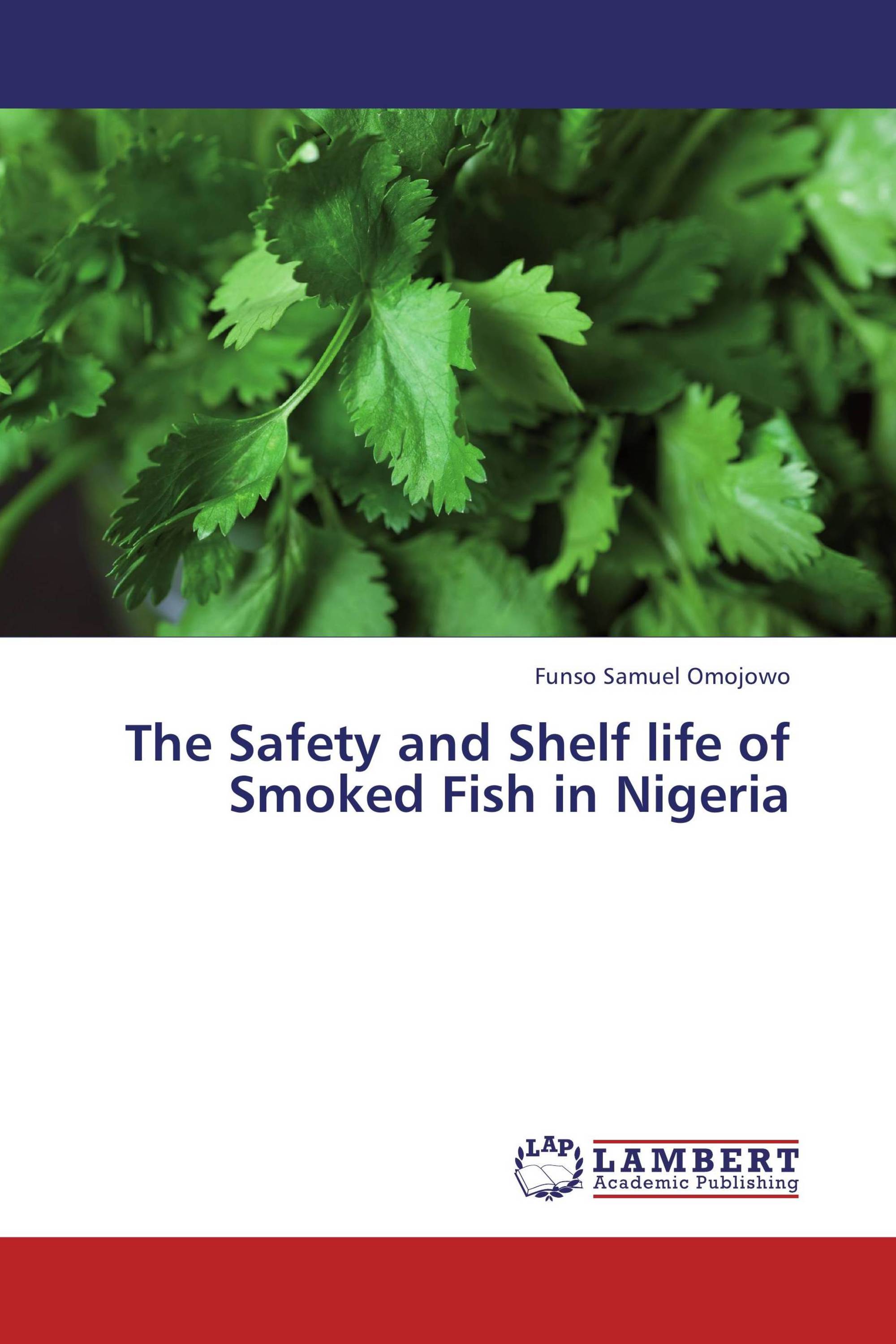 The Safety and Shelf life of Smoked Fish in Nigeria