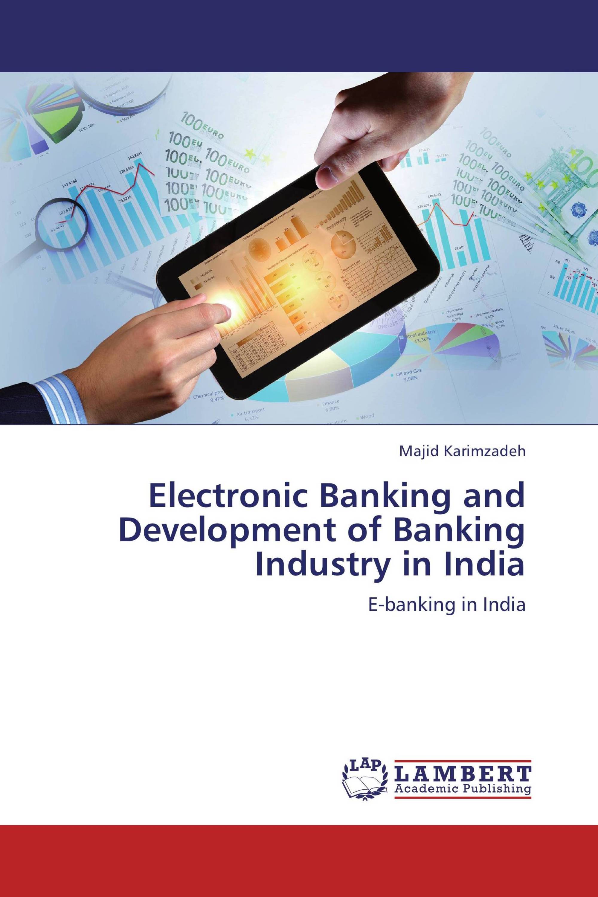 Electronic Banking and Development of Banking Industry in India