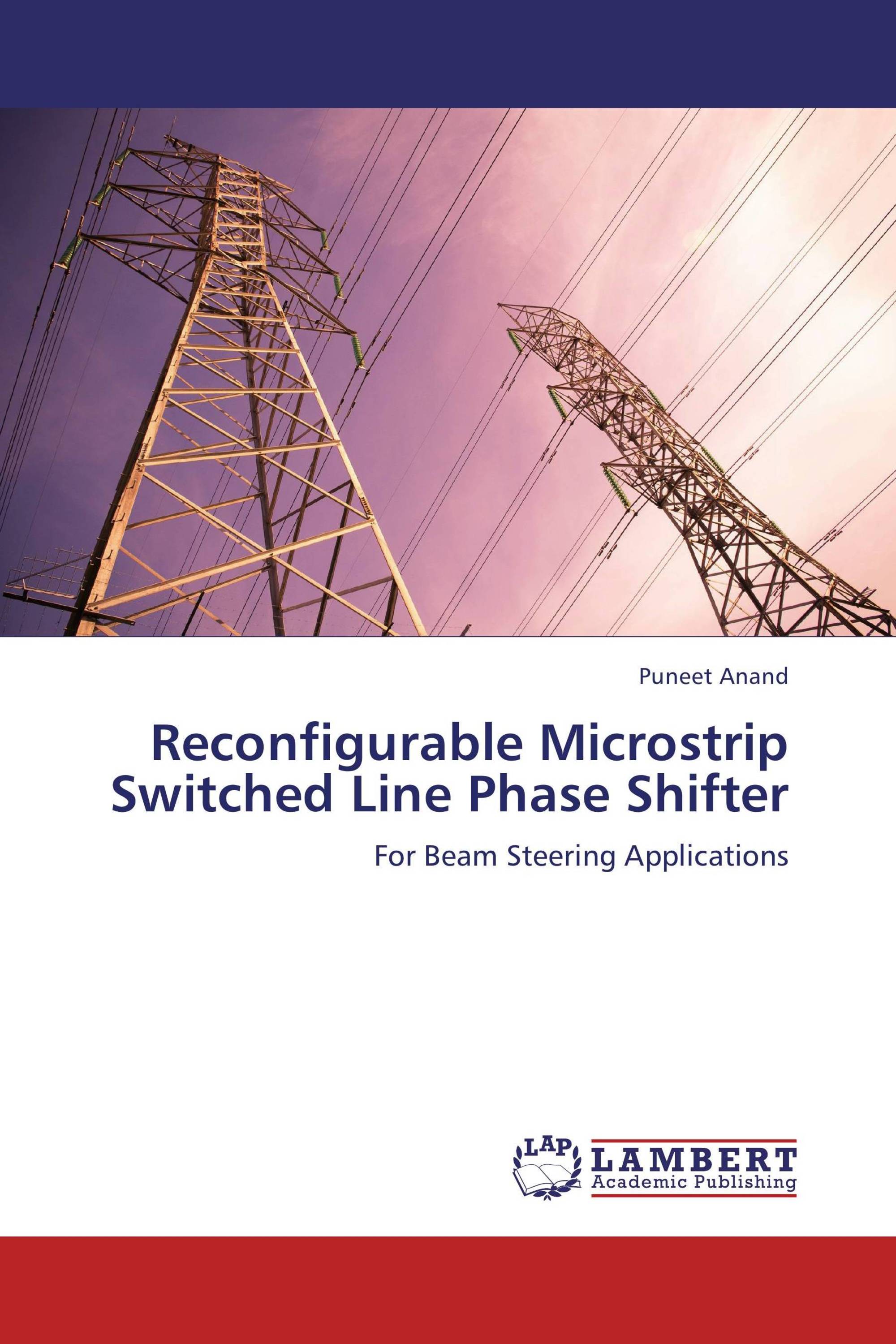 Reconfigurable Microstrip Switched Line Phase Shifter / 9783659366642 / 9783659366642