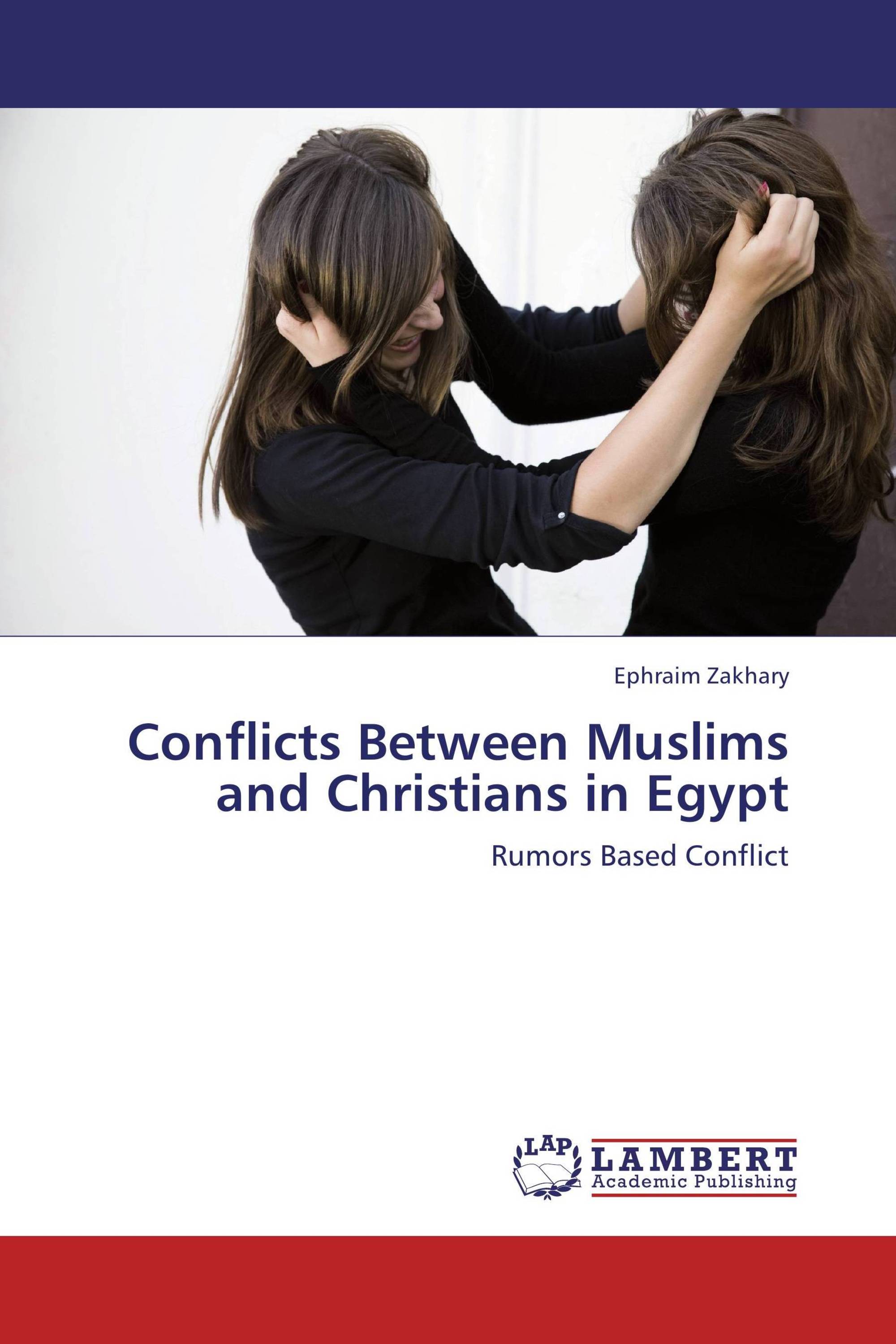 Conflicts Between Muslims and Christians in Egypt