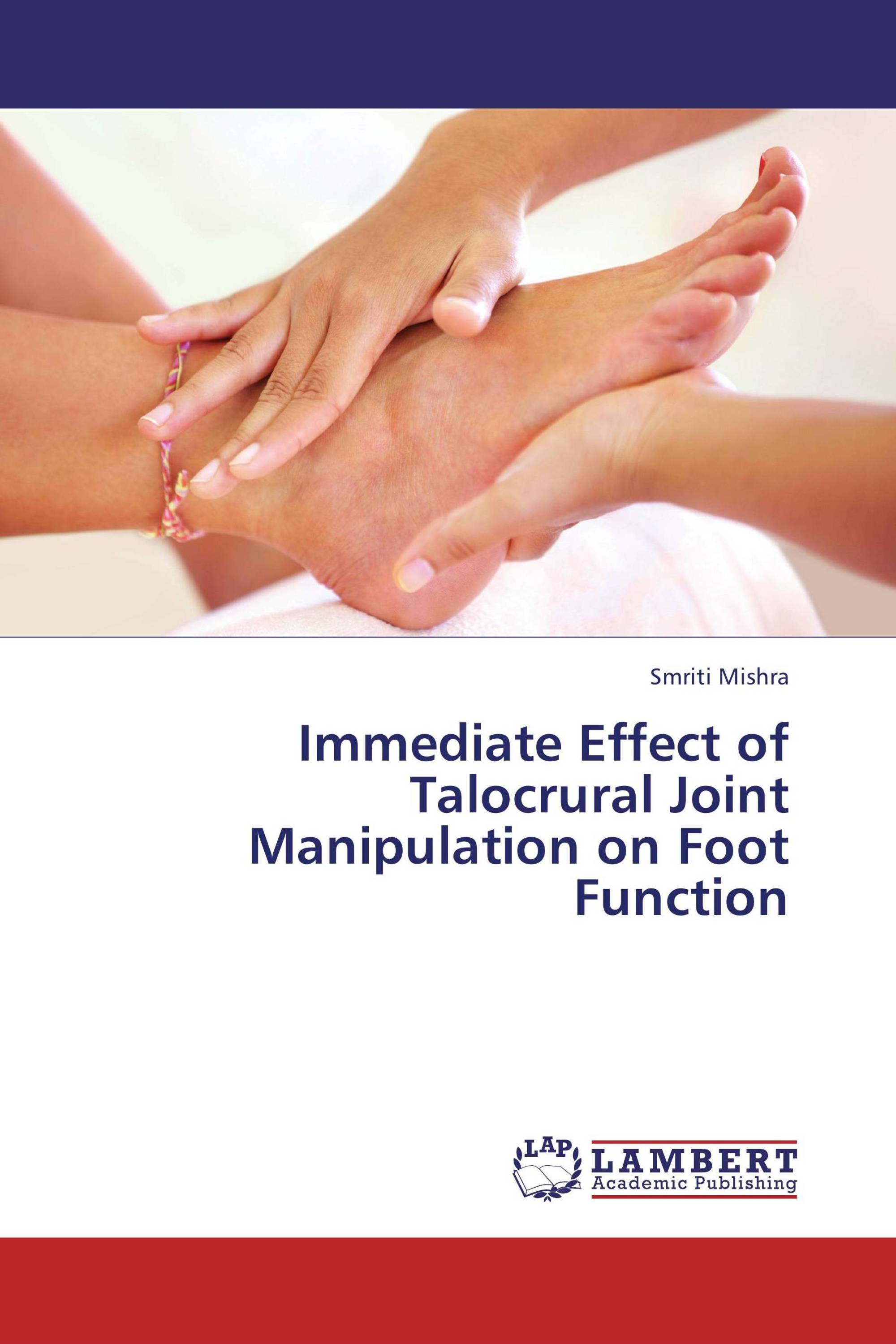 Immediate Effect of Talocrural Joint Manipulation on Foot Function / 9783659369018