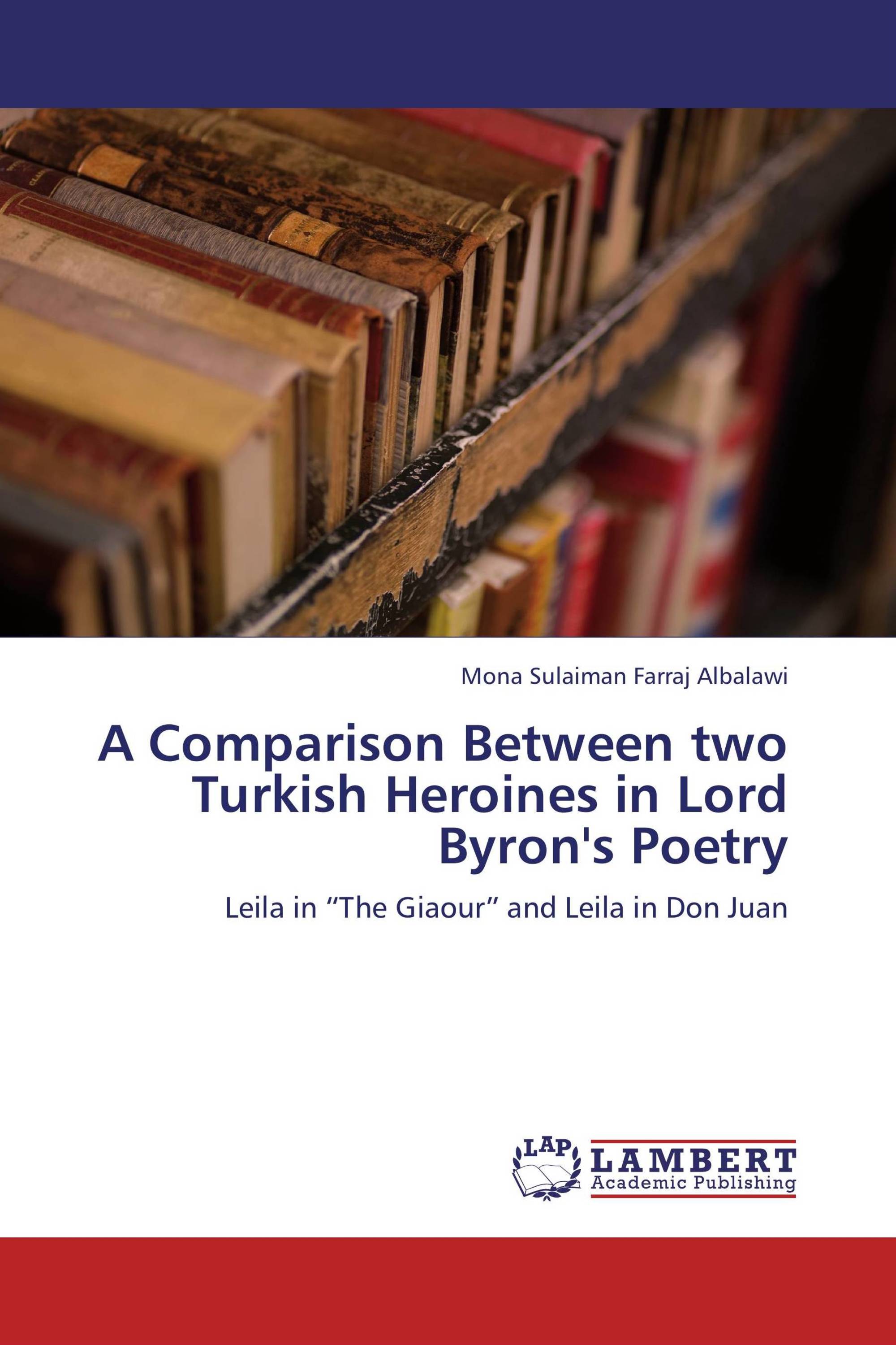 A Comparison Between two Turkish Heroines in Lord Byron's Poetry