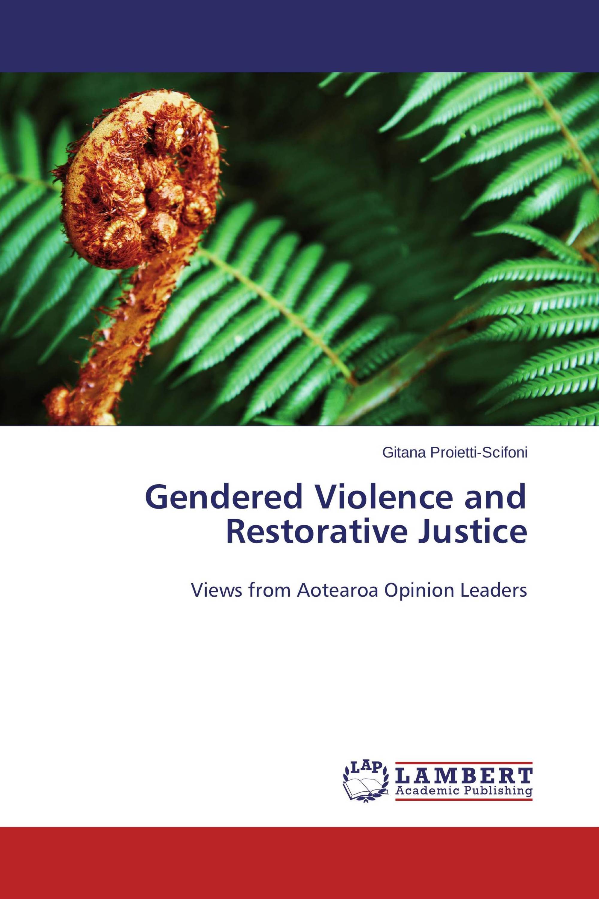 Gendered Violence And Restorative Justice 978 3 659 36951 3
