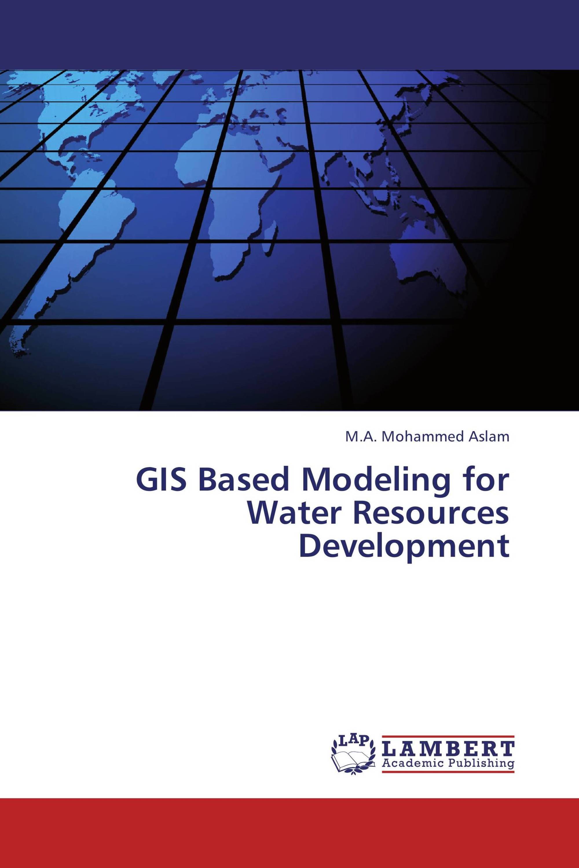 GIS Based Modeling for Water Resources Development