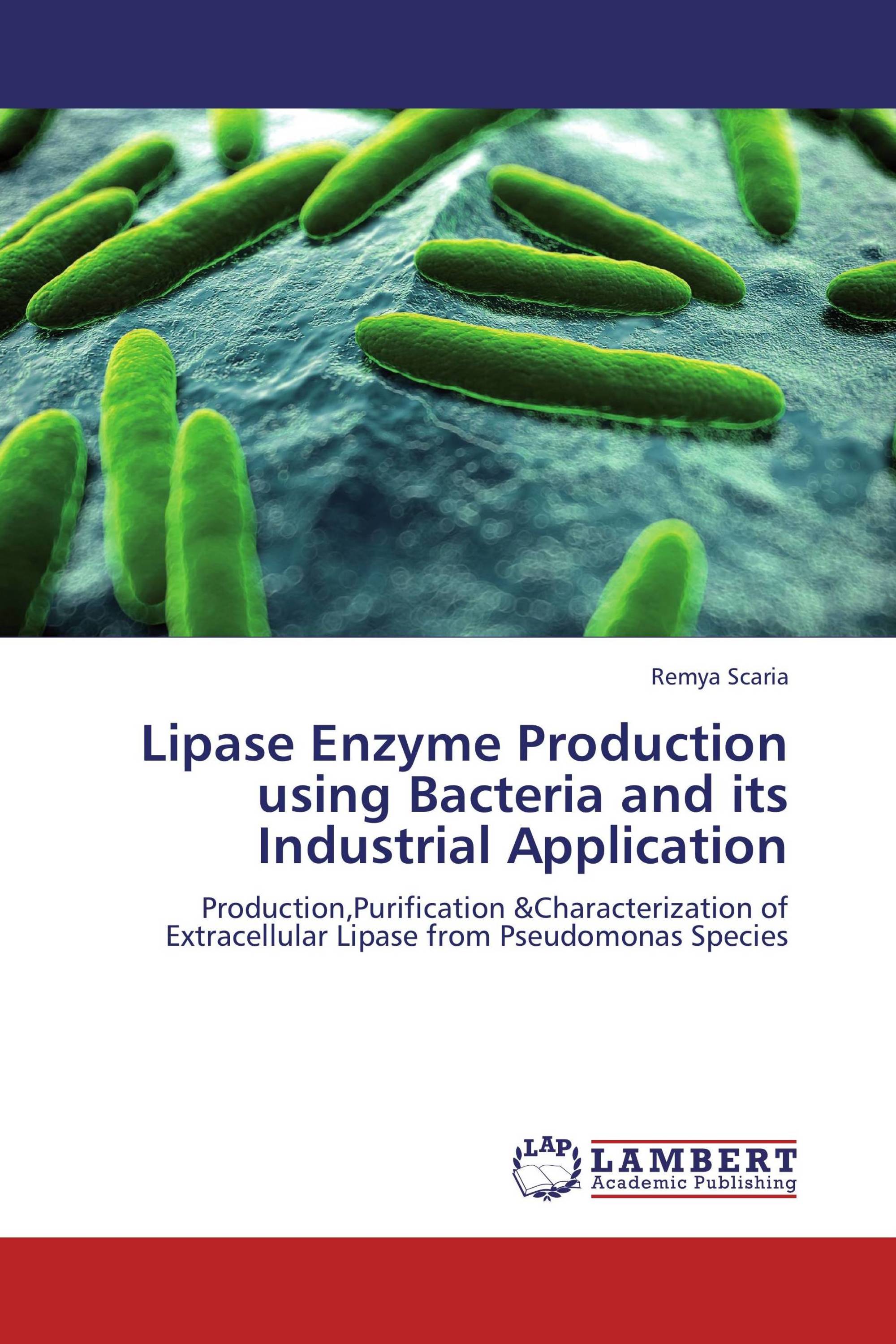 Lipase Enzyme Production Using Bacteria And Its Industrial Application ...