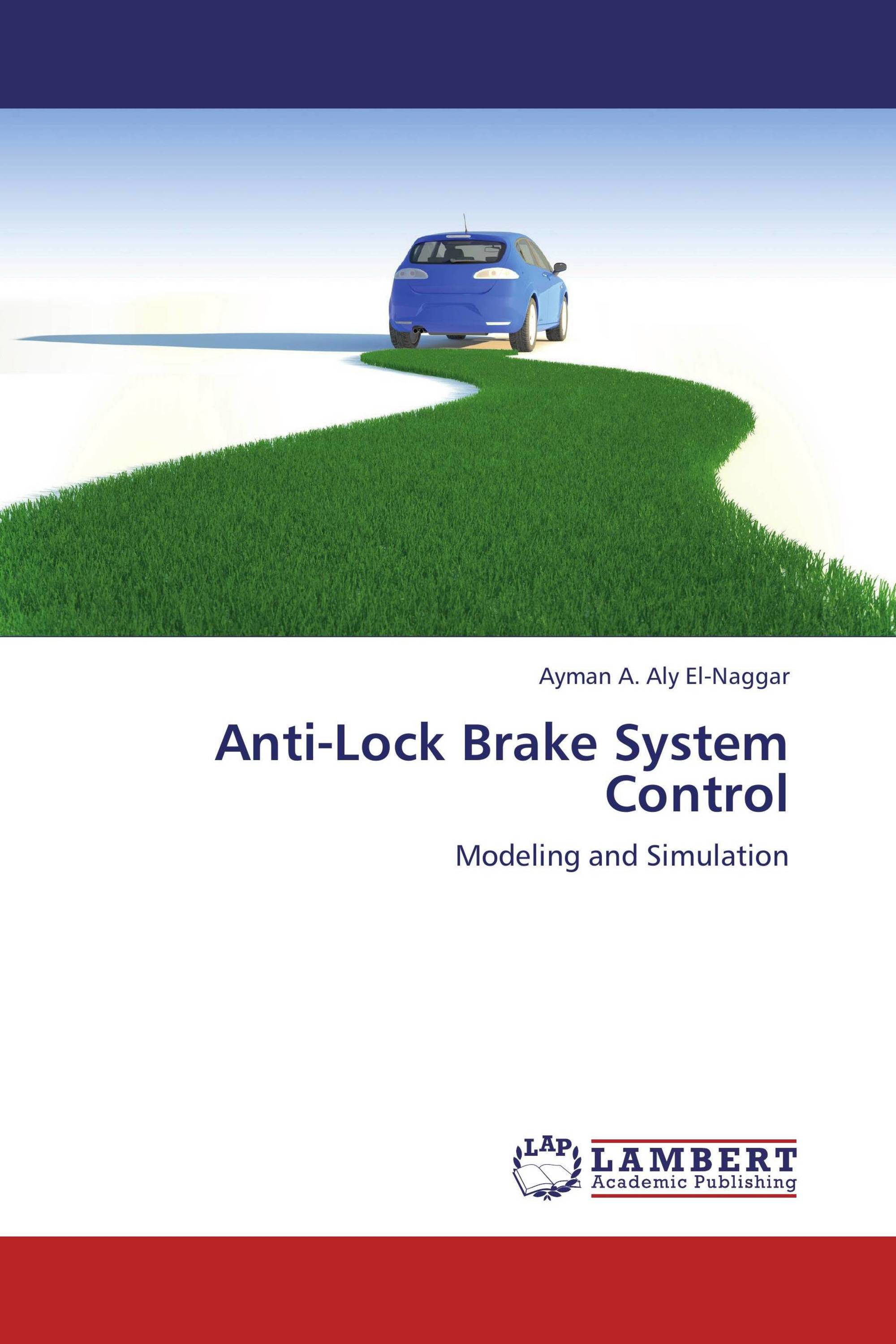 AntiLock Brake System Control / 9783659370991 / 9783659370991