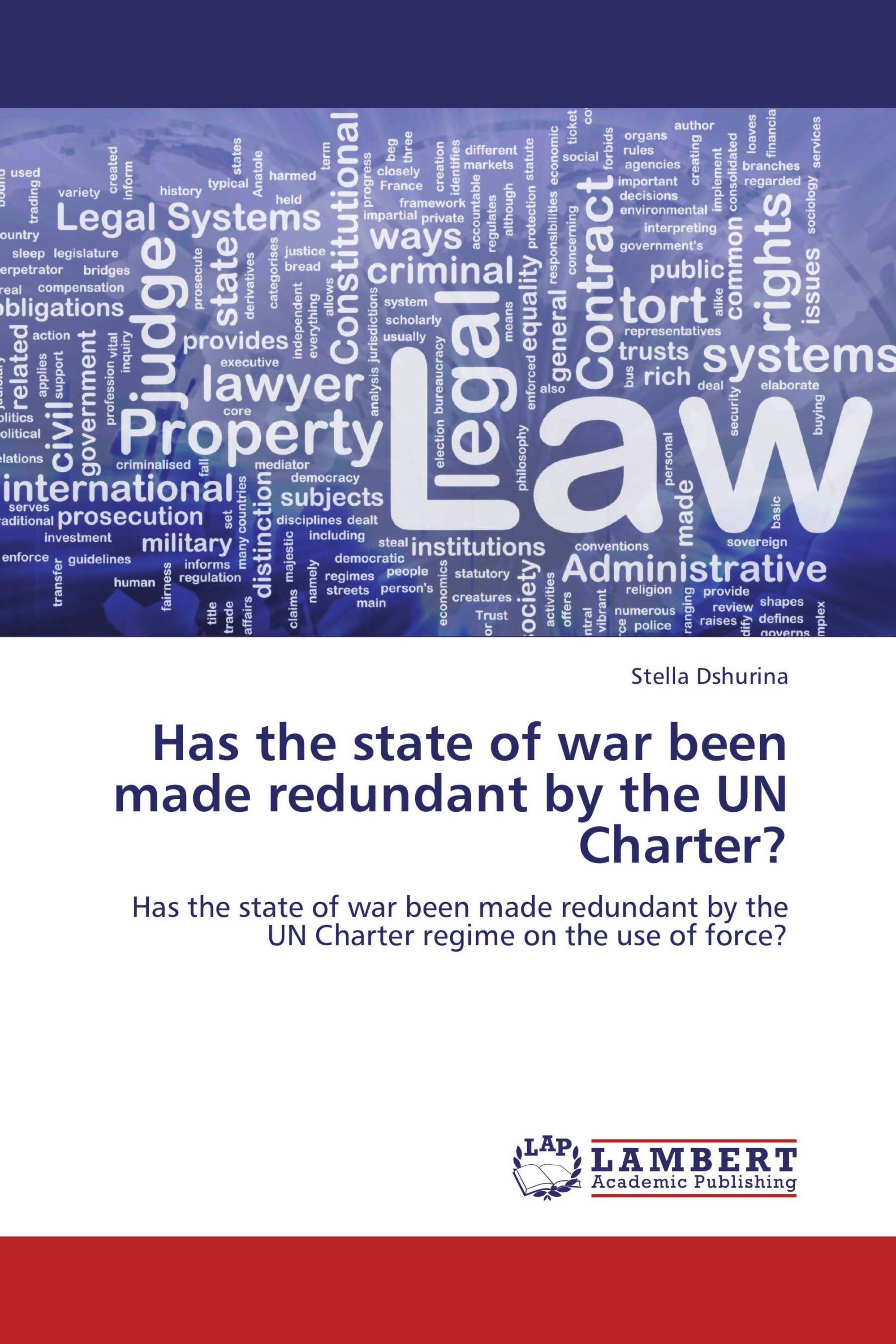 Has the state of war been made redundant by the UN Charter?