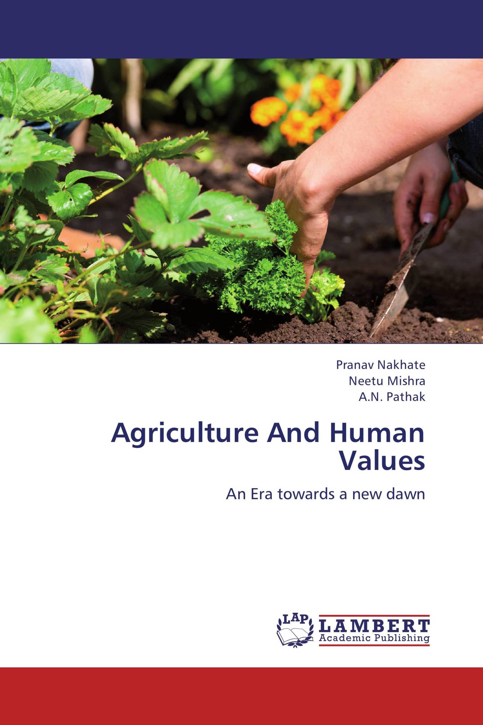 Agriculture And Human Values / 9783659371707 / 9783659371707