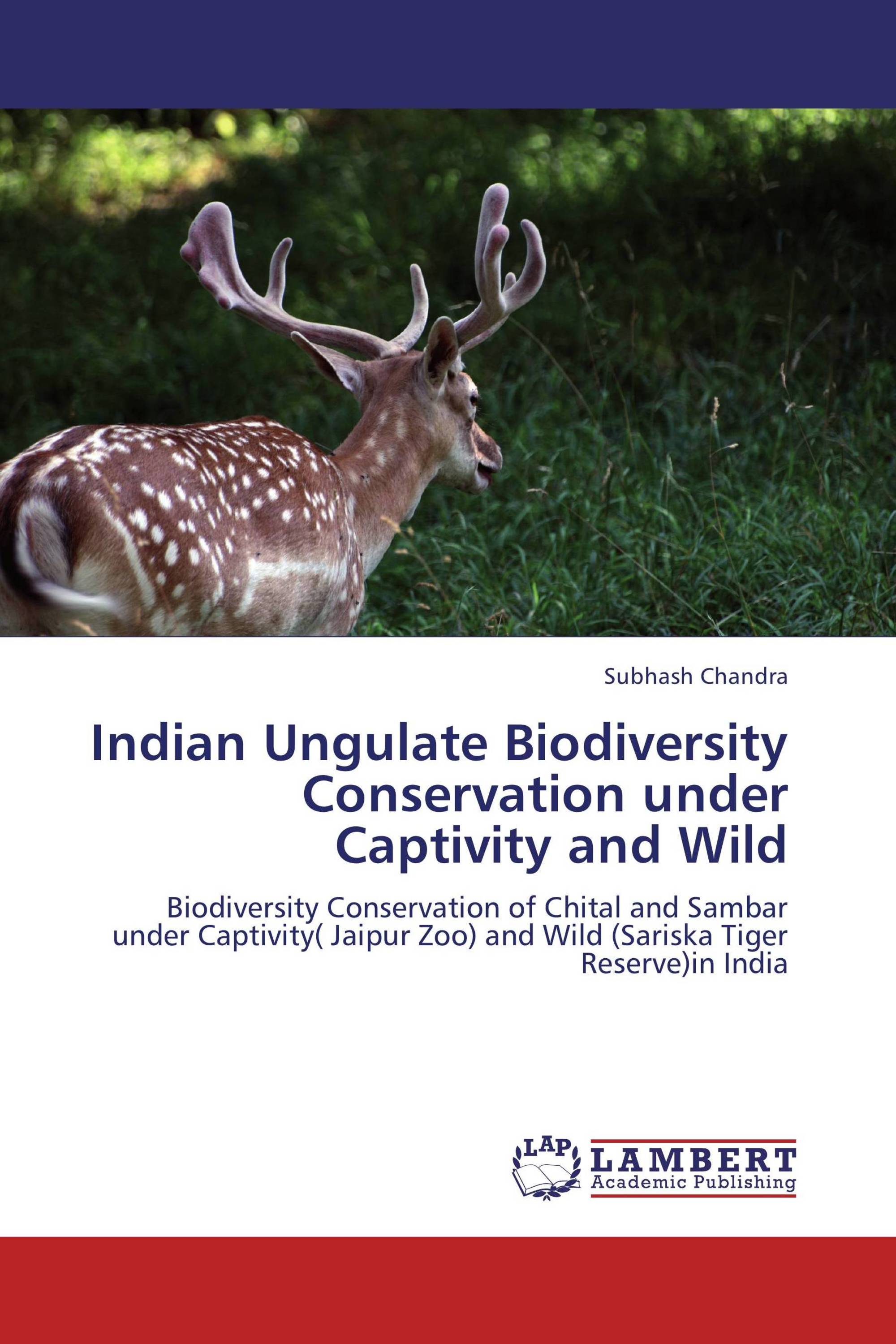 Indian Ungulate Biodiversity Conservation under Captivity and Wild