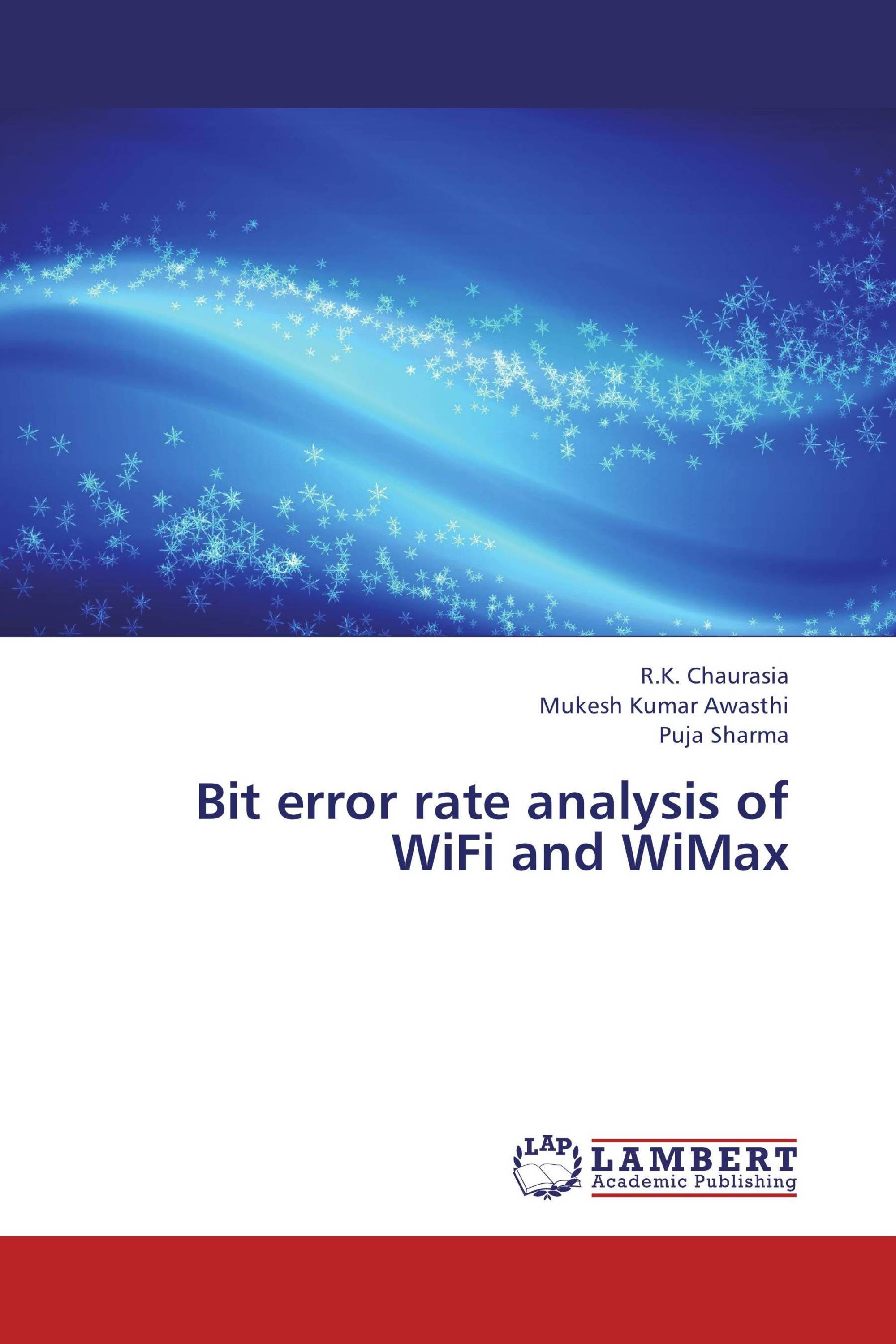 Bit error rate analysis of WiFi and WiMax