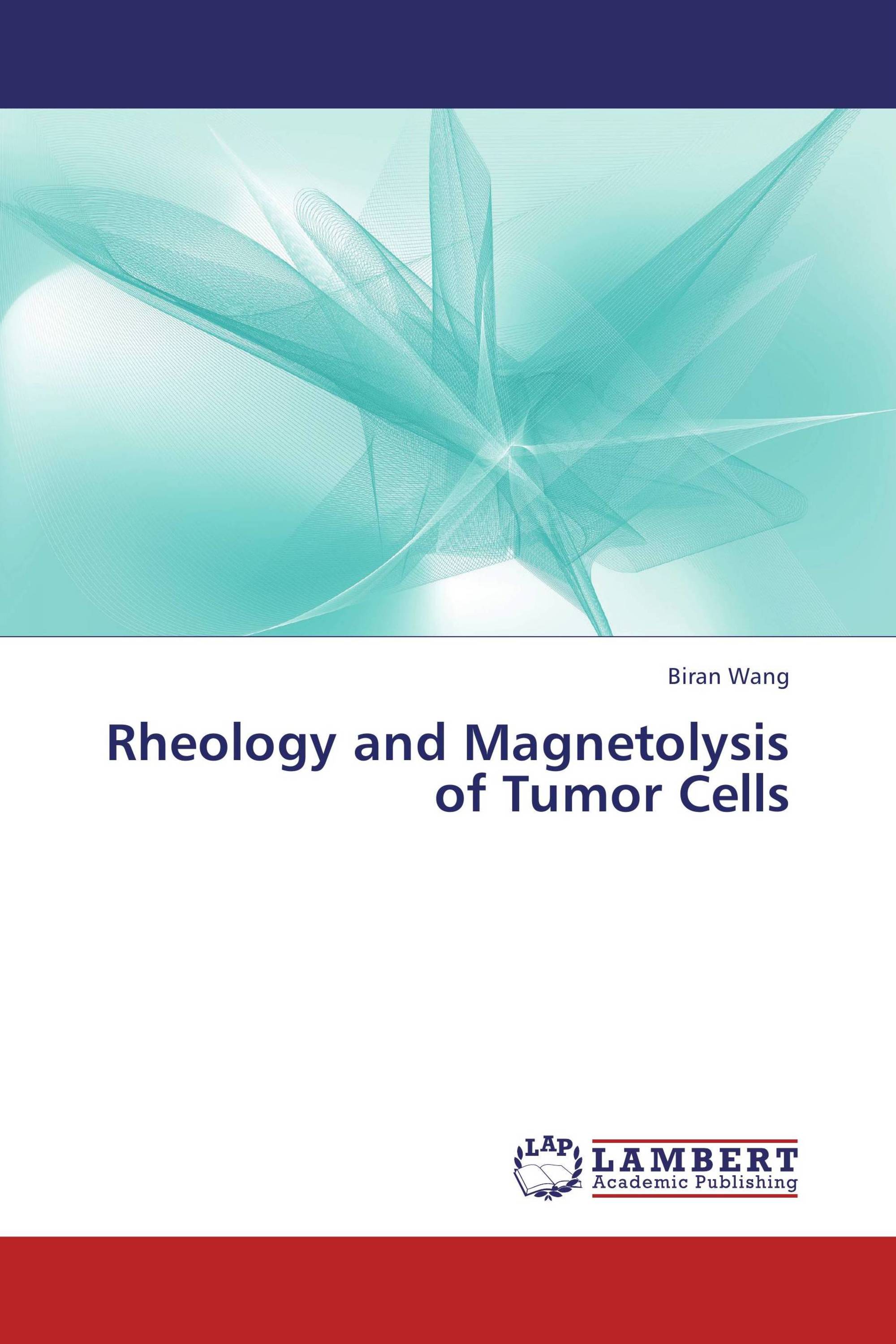 Rheology and Magnetolysis of Tumor Cells