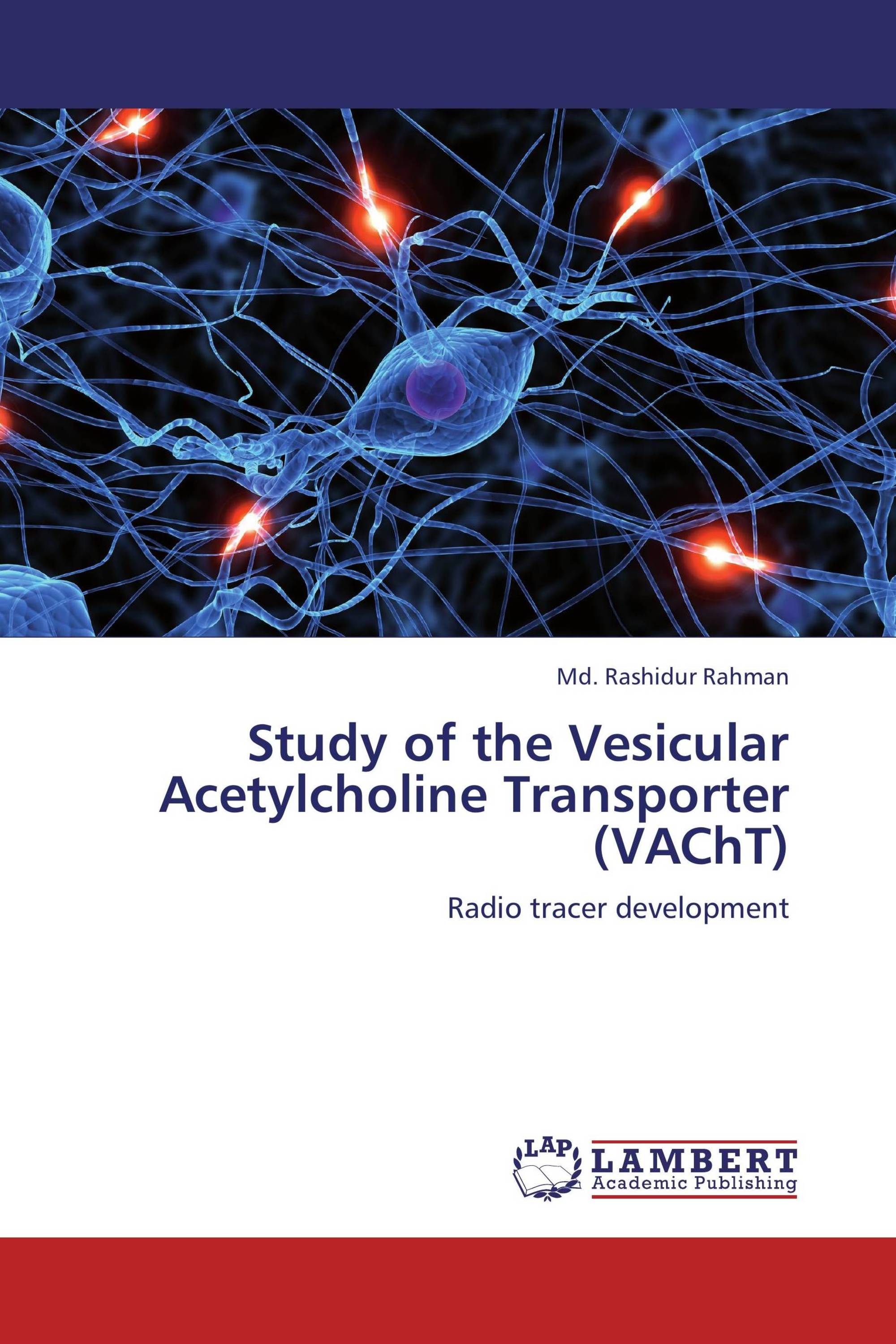 Study of the Vesicular Acetylcholine Transporter (VAChT)