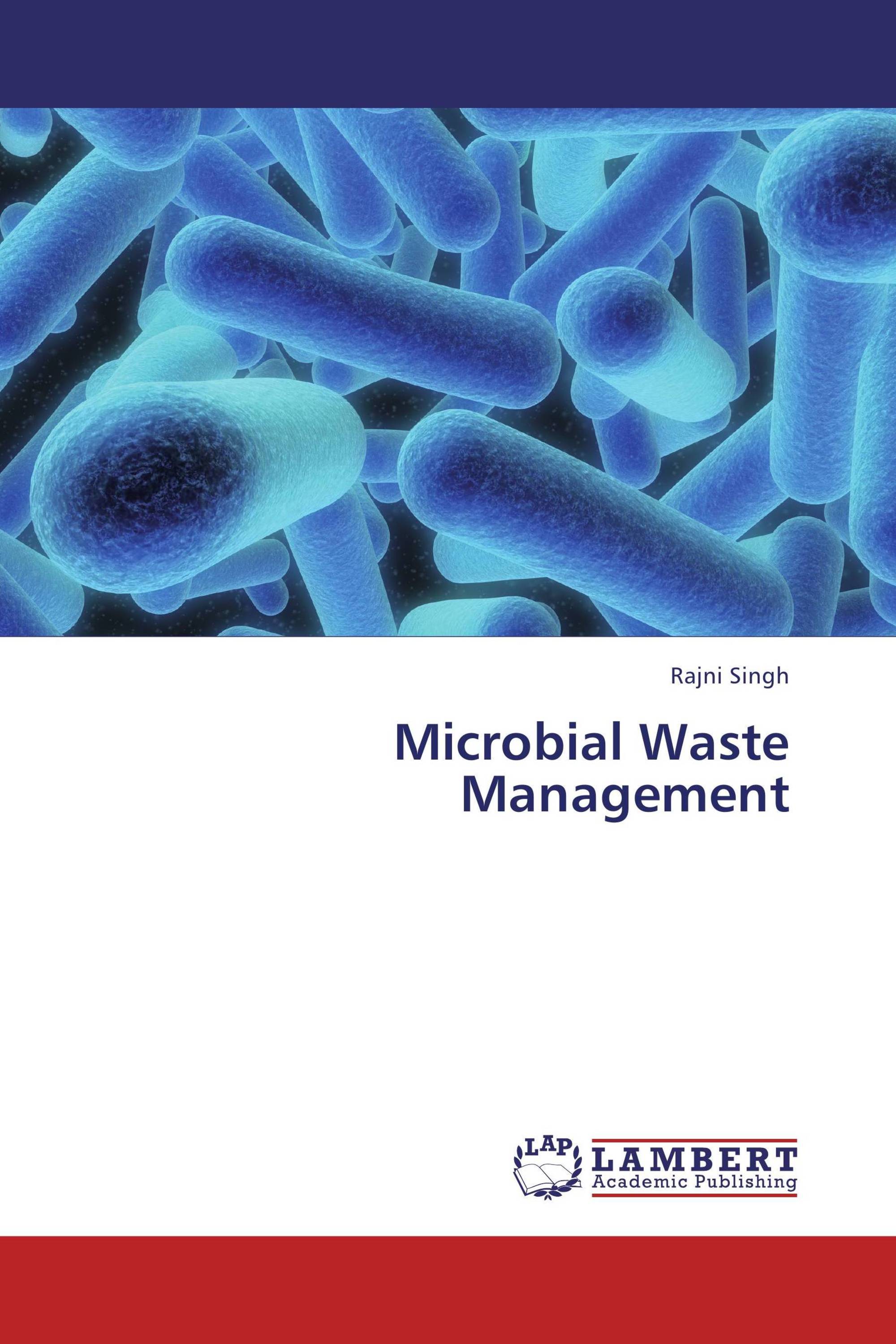 Microbial Waste Management / 978-3-659-37713-6 / 9783659377136 / 3659377139