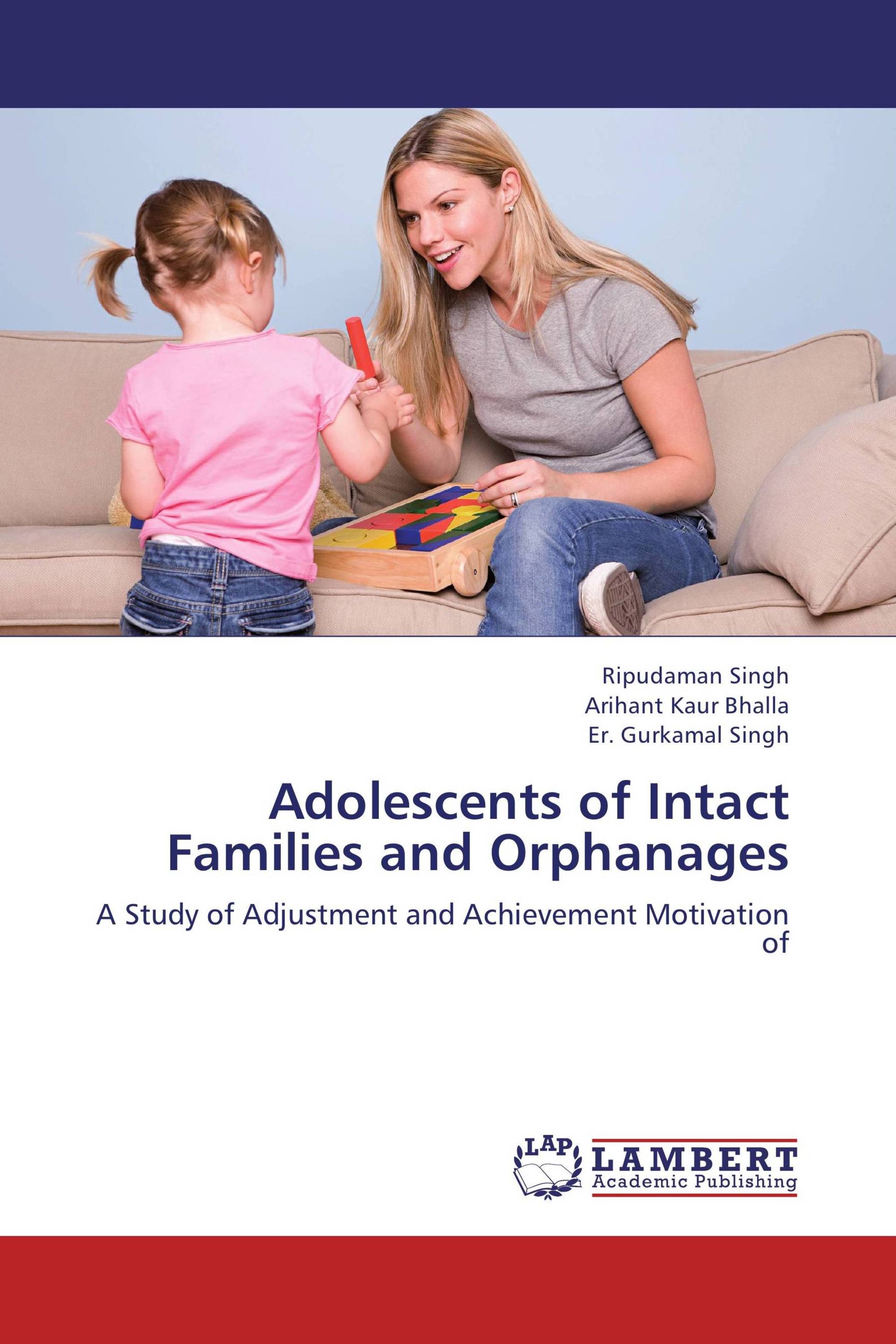 Adolescents of Intact Families and Orphanages