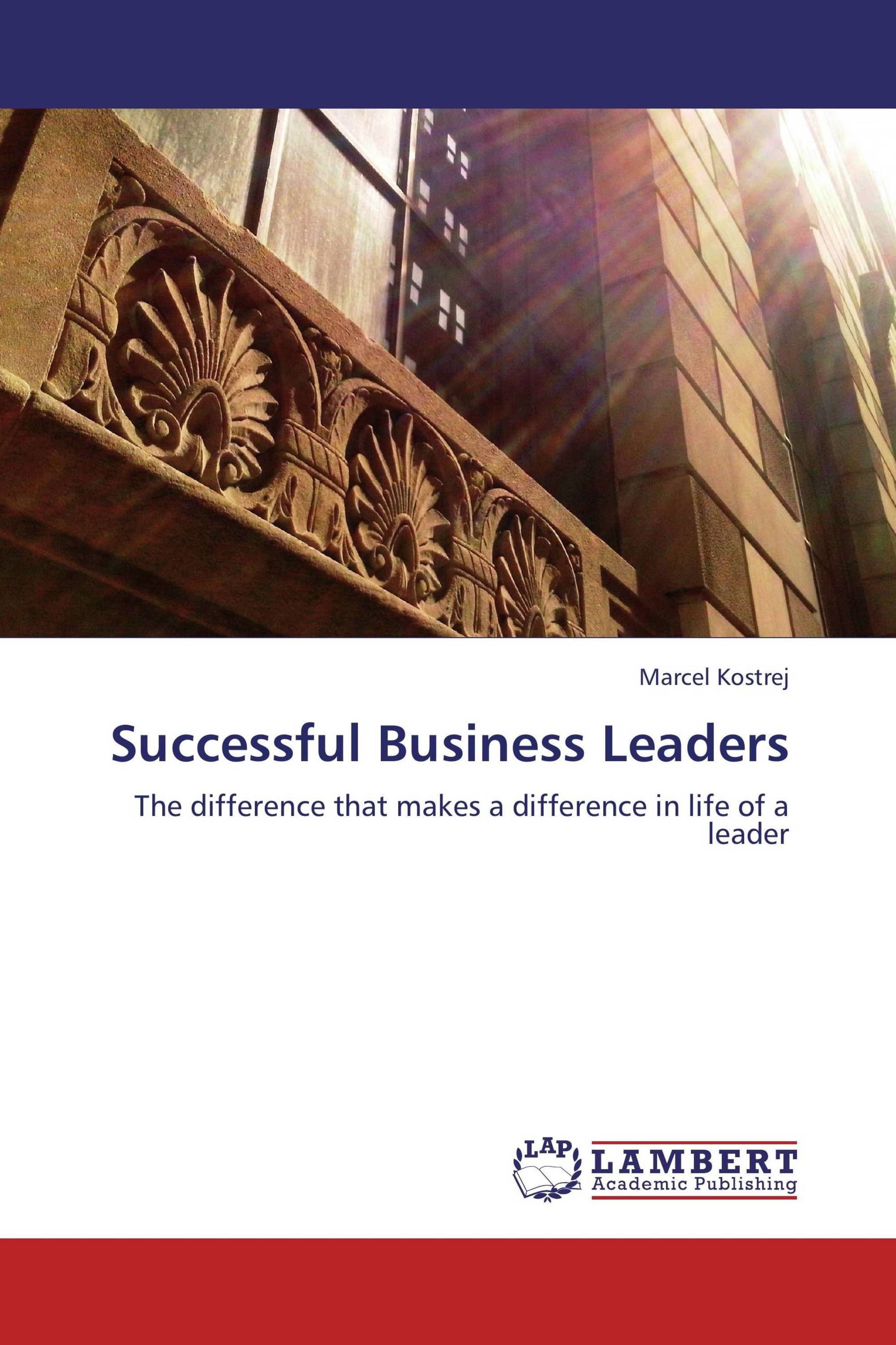 Successful Business Leaders / 978-3-659-38005-1 / 9783659380051 ...