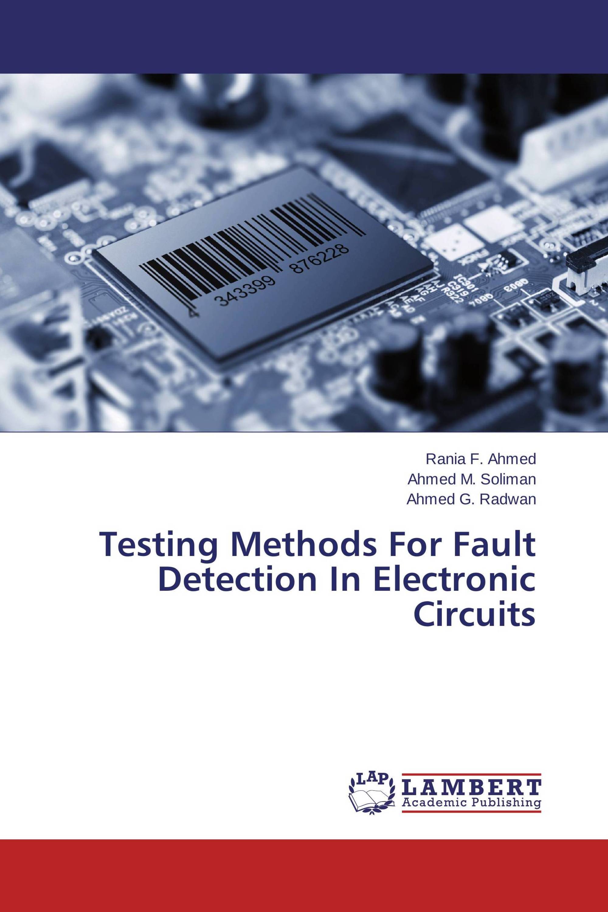 Testing Methods For Fault Detection In Electronic Circuits / 9783659