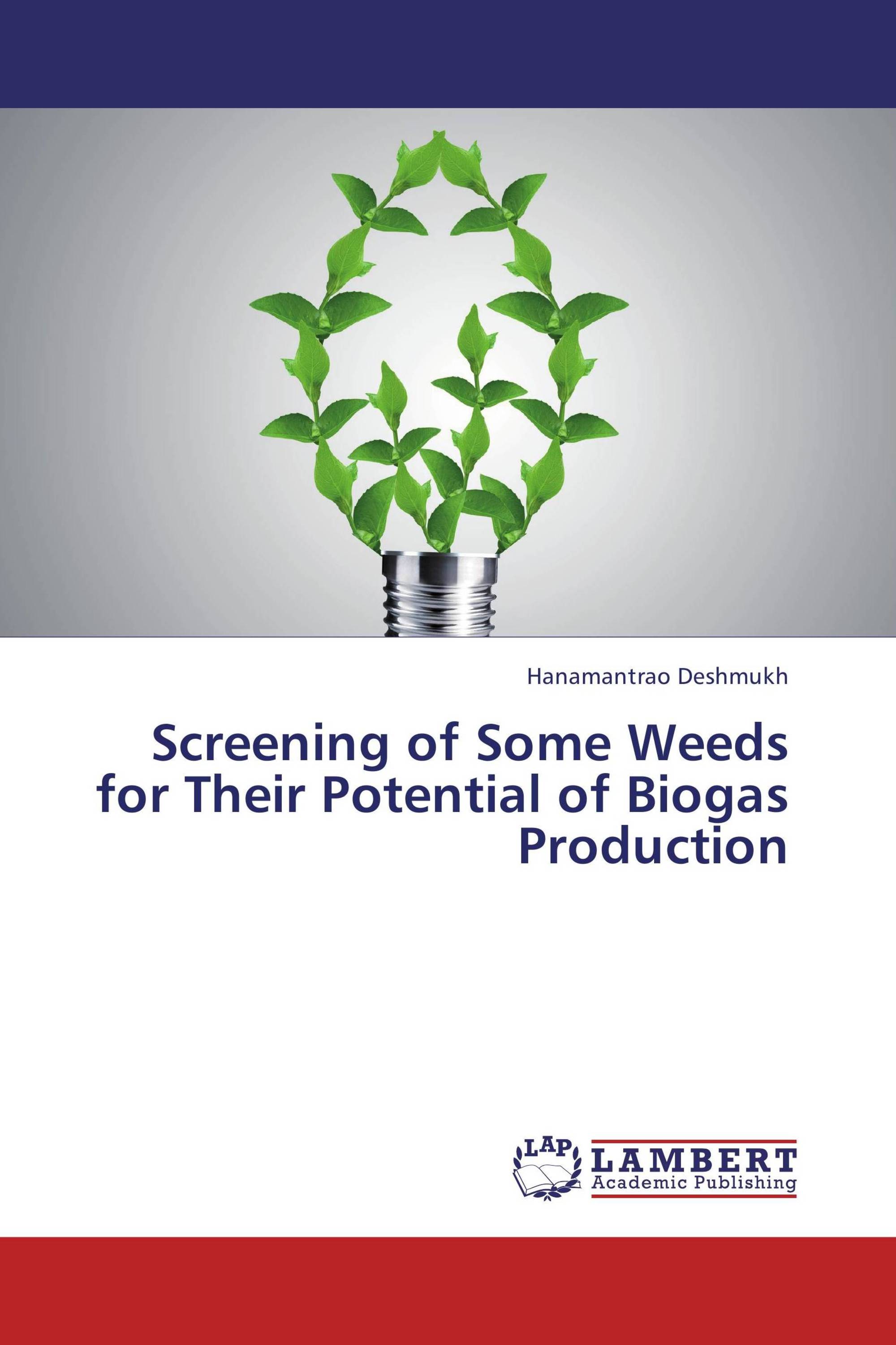 Screening of Some Weeds for Their Potential of Biogas Production