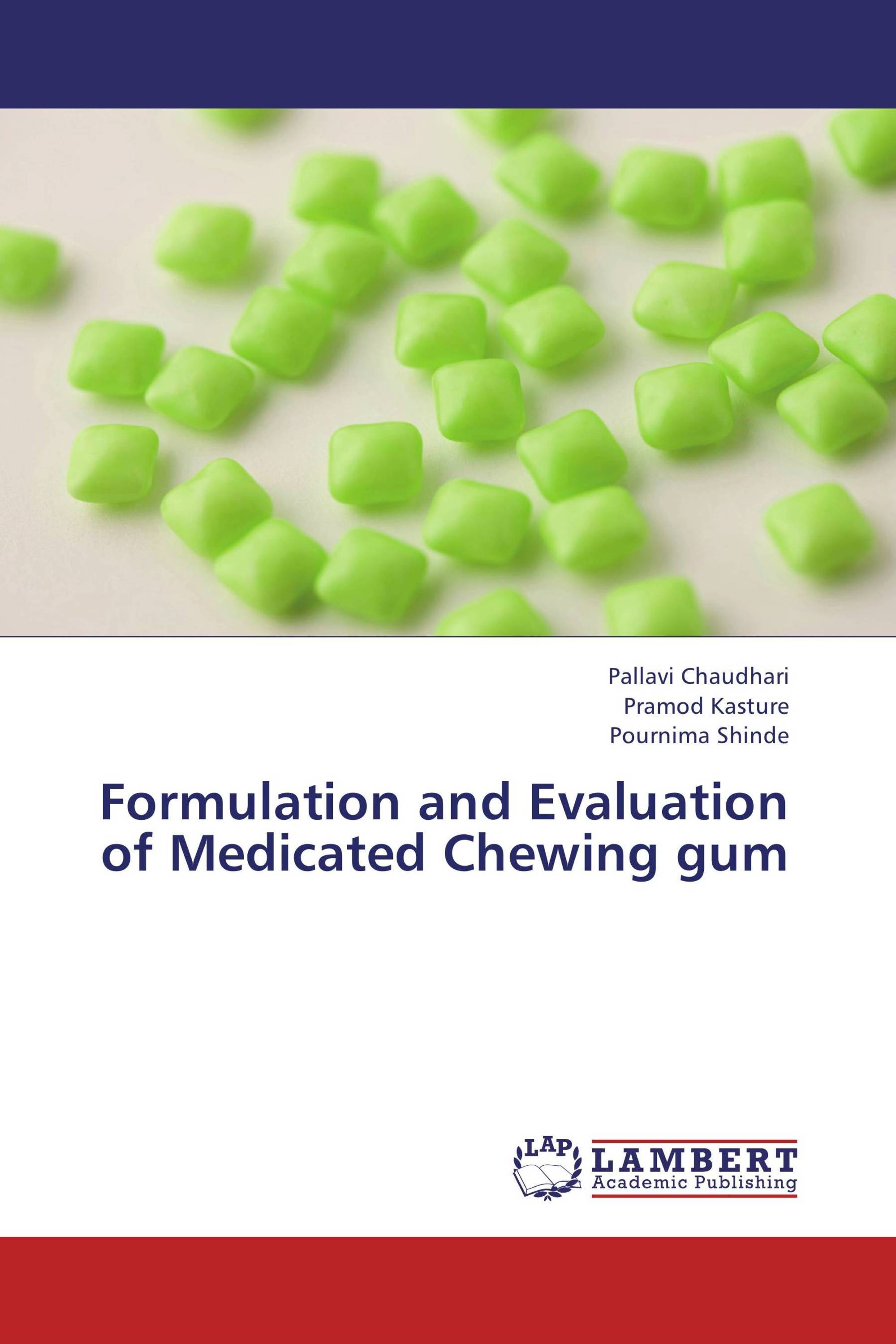 Formulation and Evaluation of Medicated Chewing gum