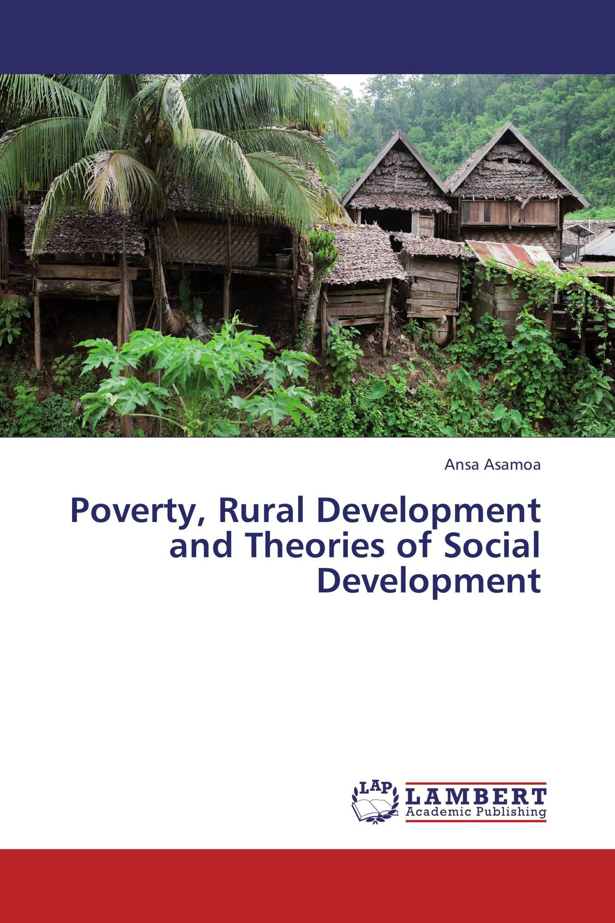 Poverty, Rural Development and Theories of Social Development